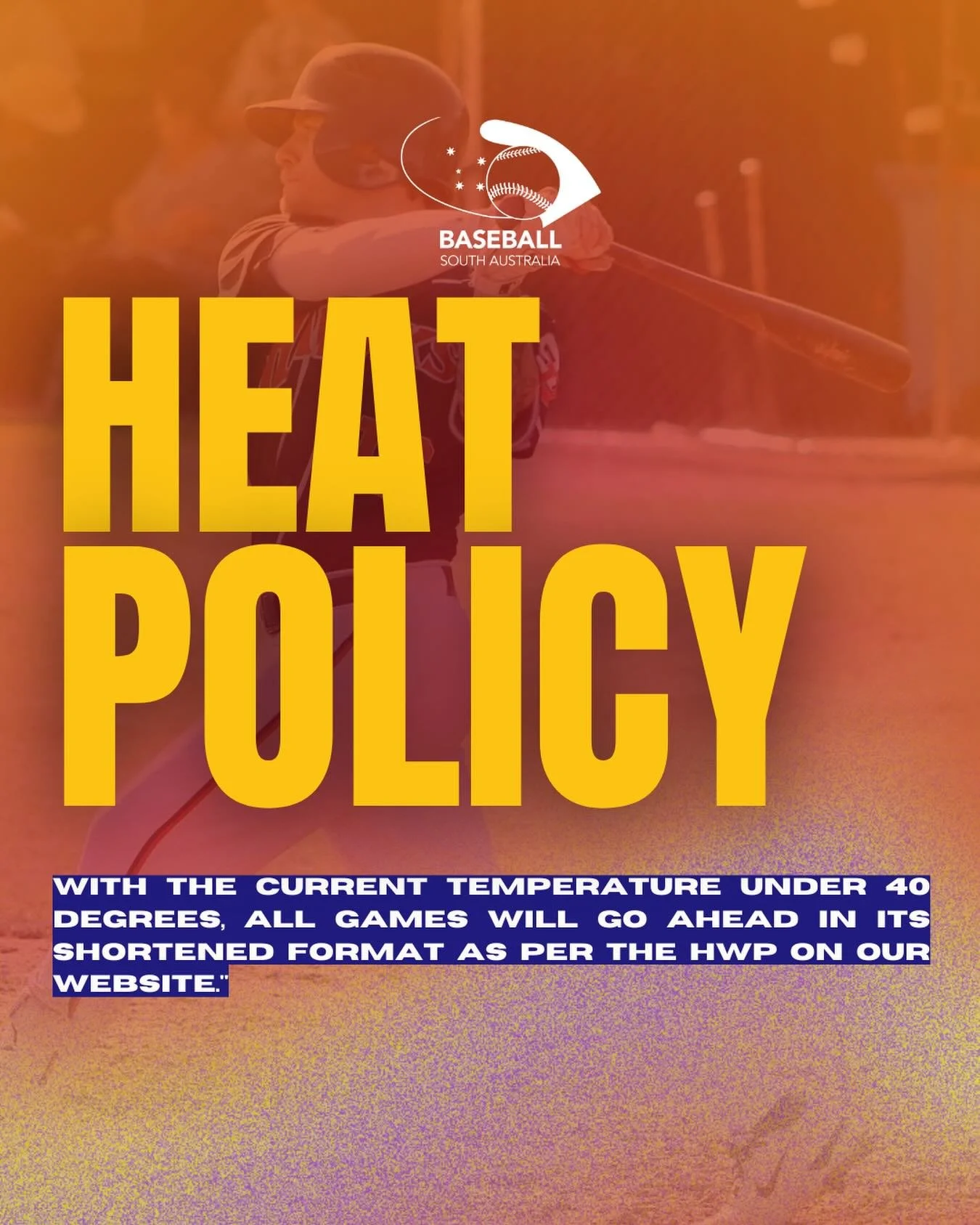 🌡️ Heat Policy Update

With the current temperature under 40&deg;C, all games will go ahead in a shortened format in accordance with the Heat Weather Policy (HWP).

👉 Please refer to the HWP on our website for full details.

#BaseballSA #HeatPolicy