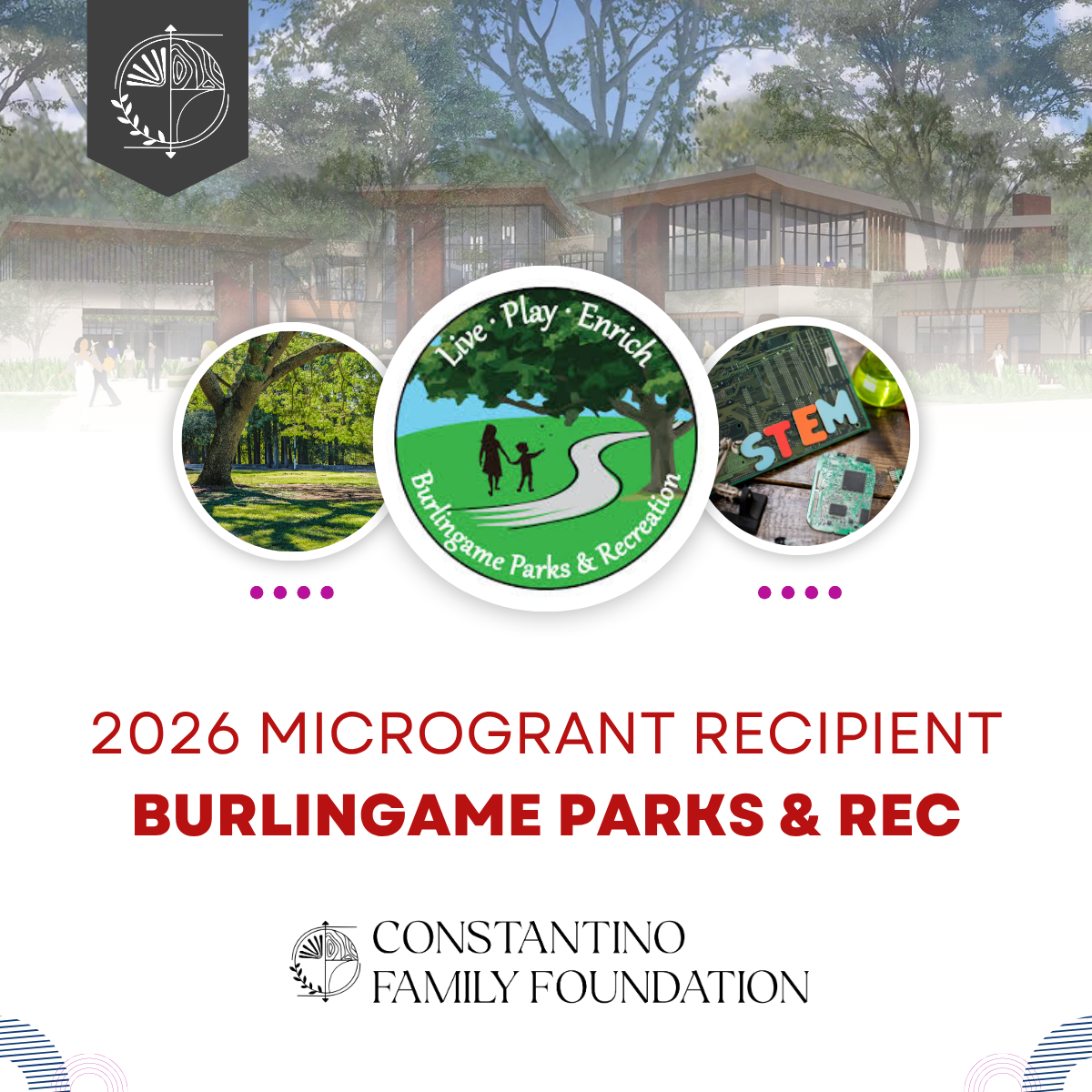 For the second consecutive year, the Constantino Family Foundation awarded a microgrant to the City of Burlingame to support the Burlingame Parks and Recreation Department’s Summer STEAM Camp program. Serving children ages 6–12 from Burlingame and ne