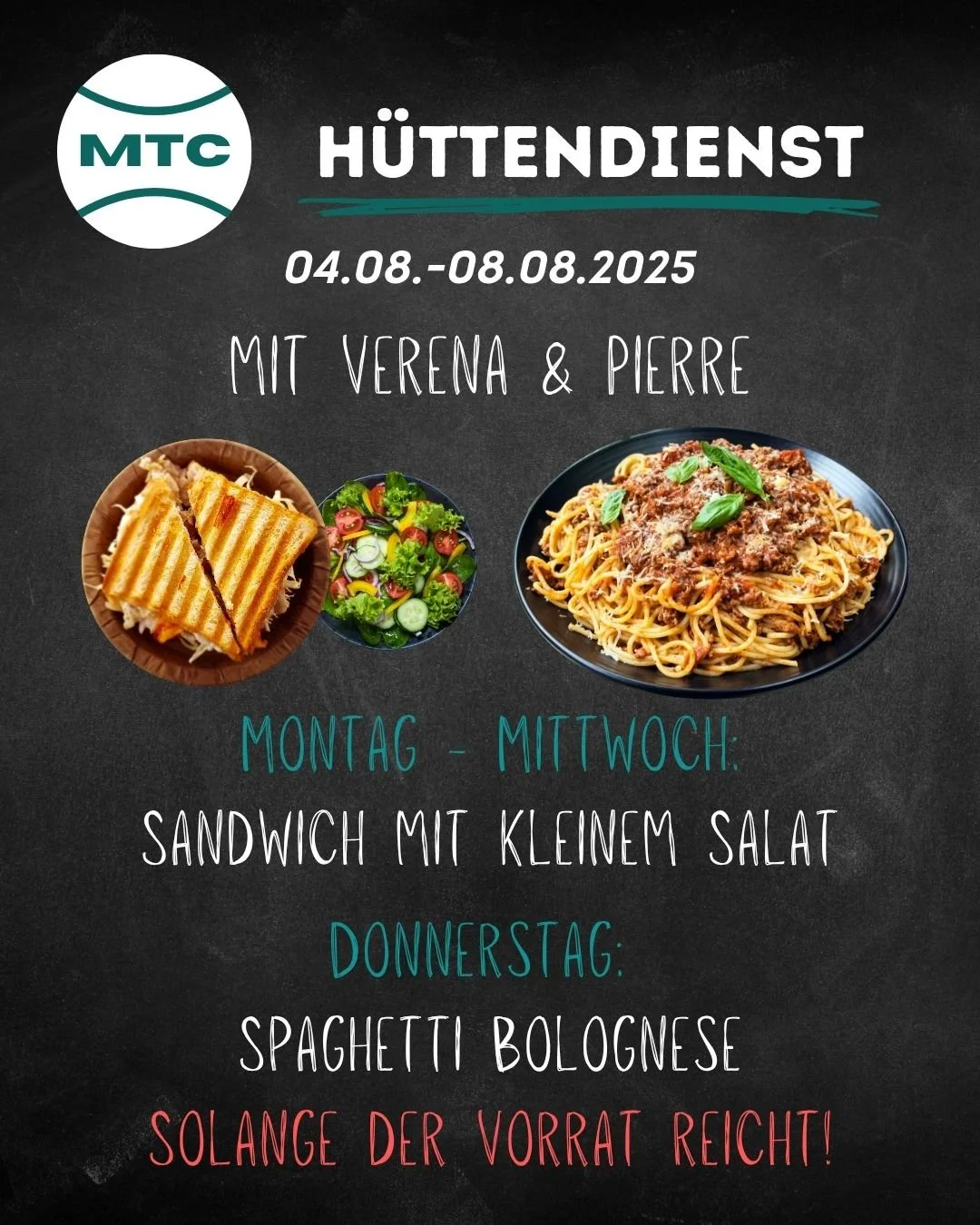 Und weiter geht&rsquo;s mit einem tollen H&uuml;ttendienst diese Woche mit Verena und Pierre.

Von Montag bis Mittwoch gibt es Sandwich mit kleinem Salat.

Donnerstag Special:
Pierre&rsquo;s Spaghetti Bolognese 🍝

Solange der Vorrat reicht!

Wir fre