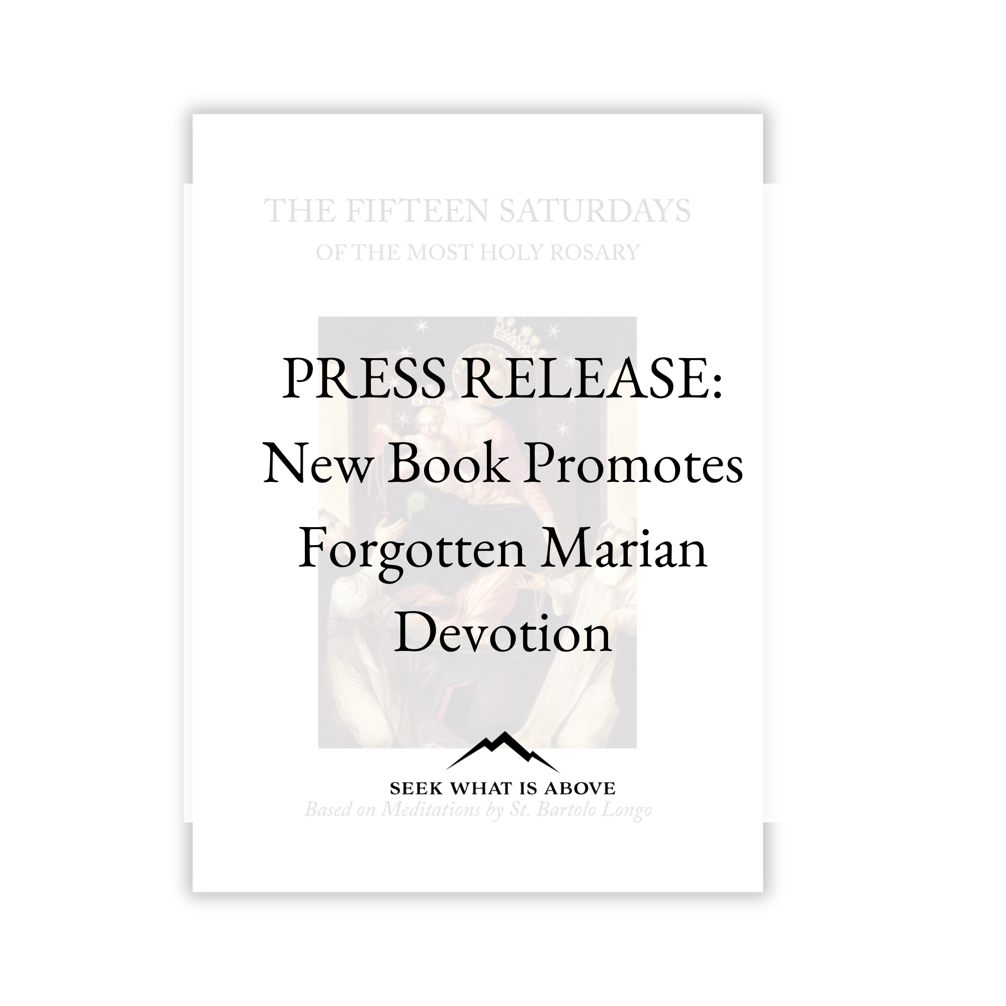 PRESS RELEASE: New Book Promotes Forgotten Marian Devotion