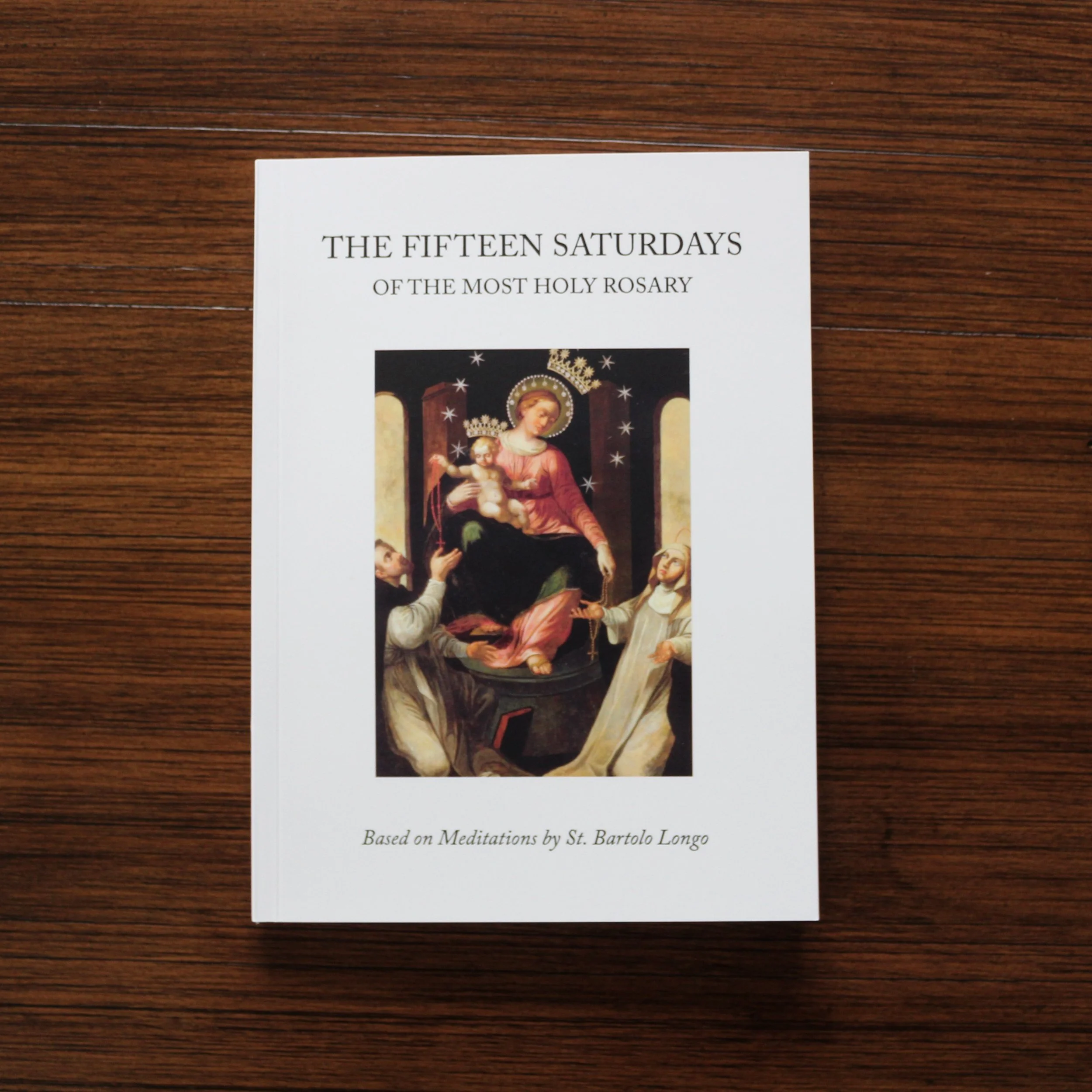 The Fifteen Saturdays of the Most Holy Rosary Cover
