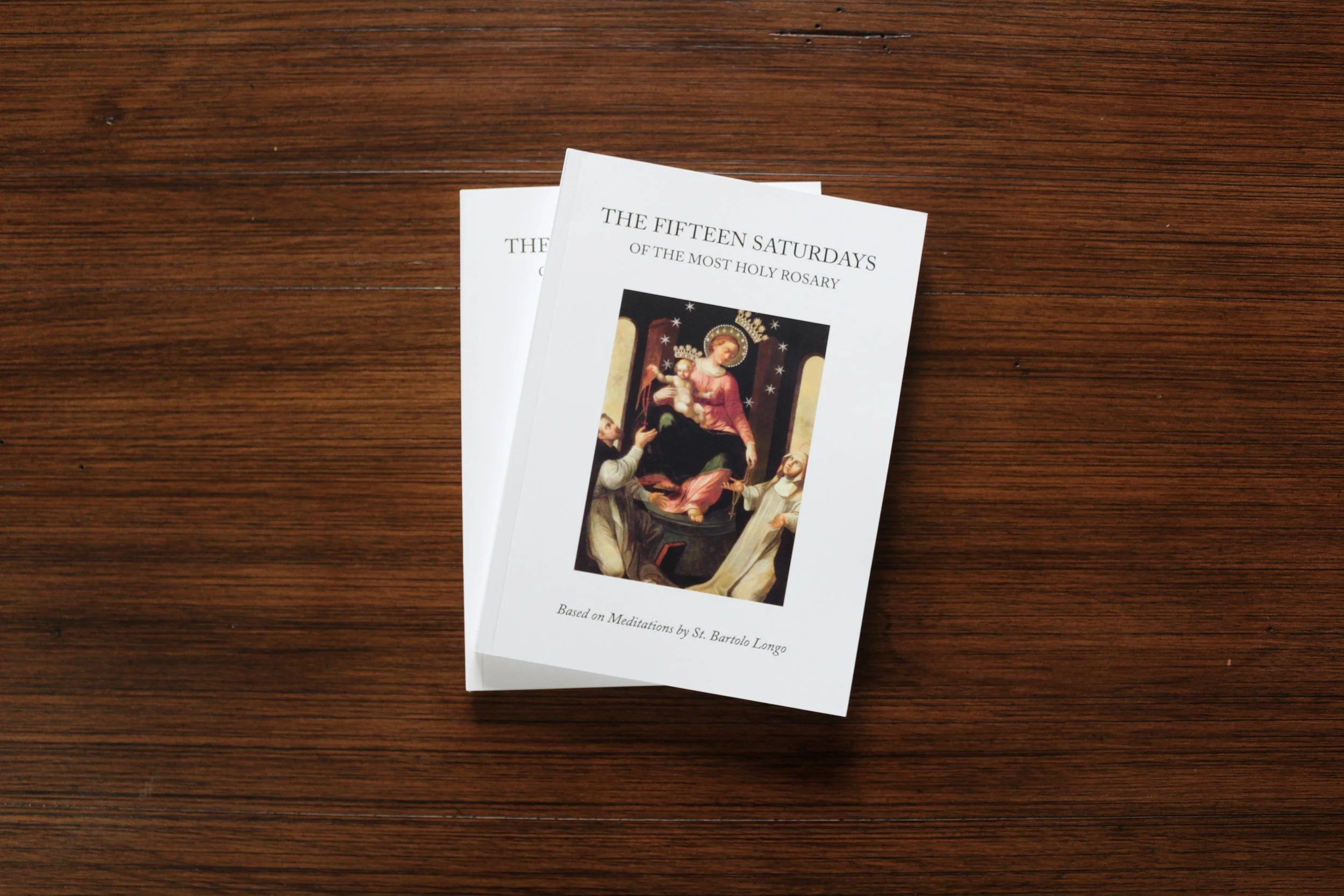 The Fifteen Saturdays of the Most Holy Rosary Book