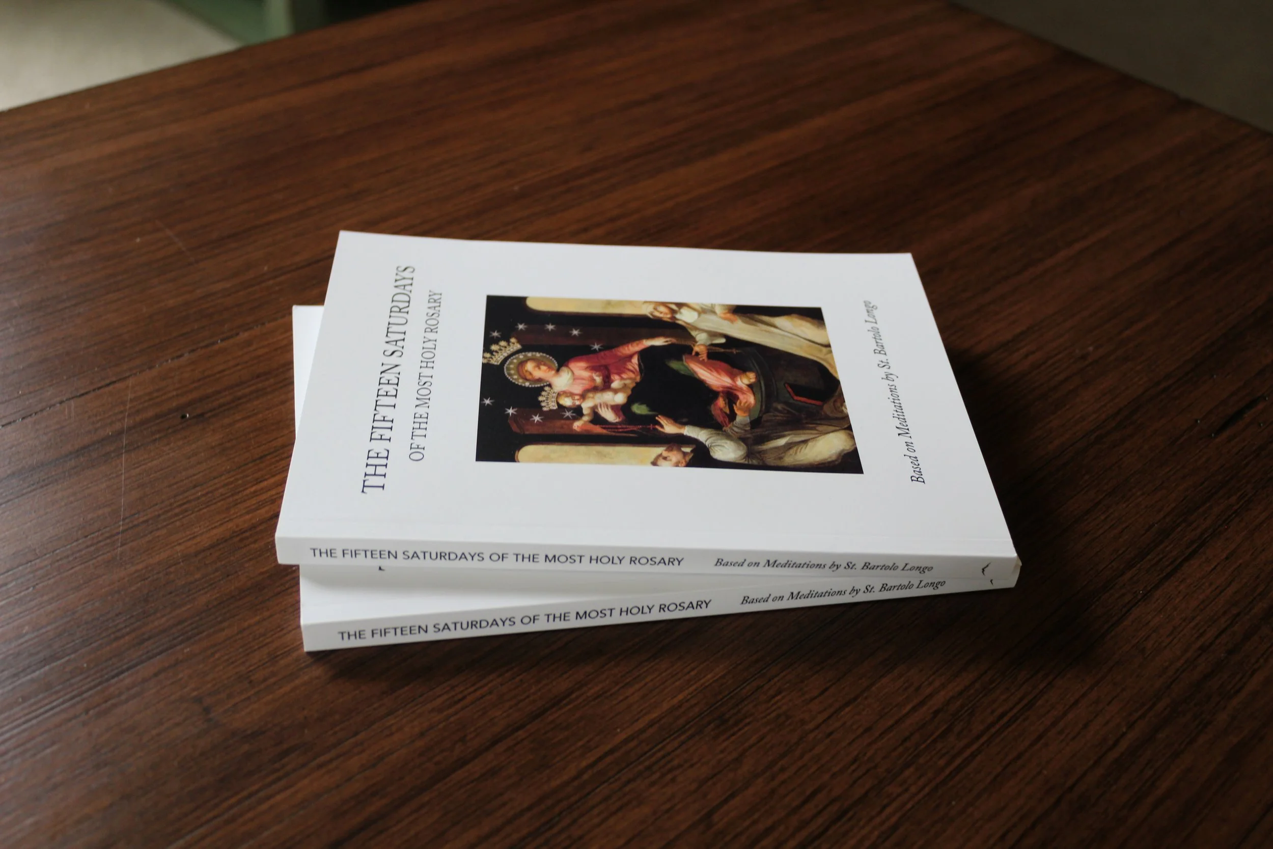 The Fifteen Saturdays of the Most Holy Rosary Book