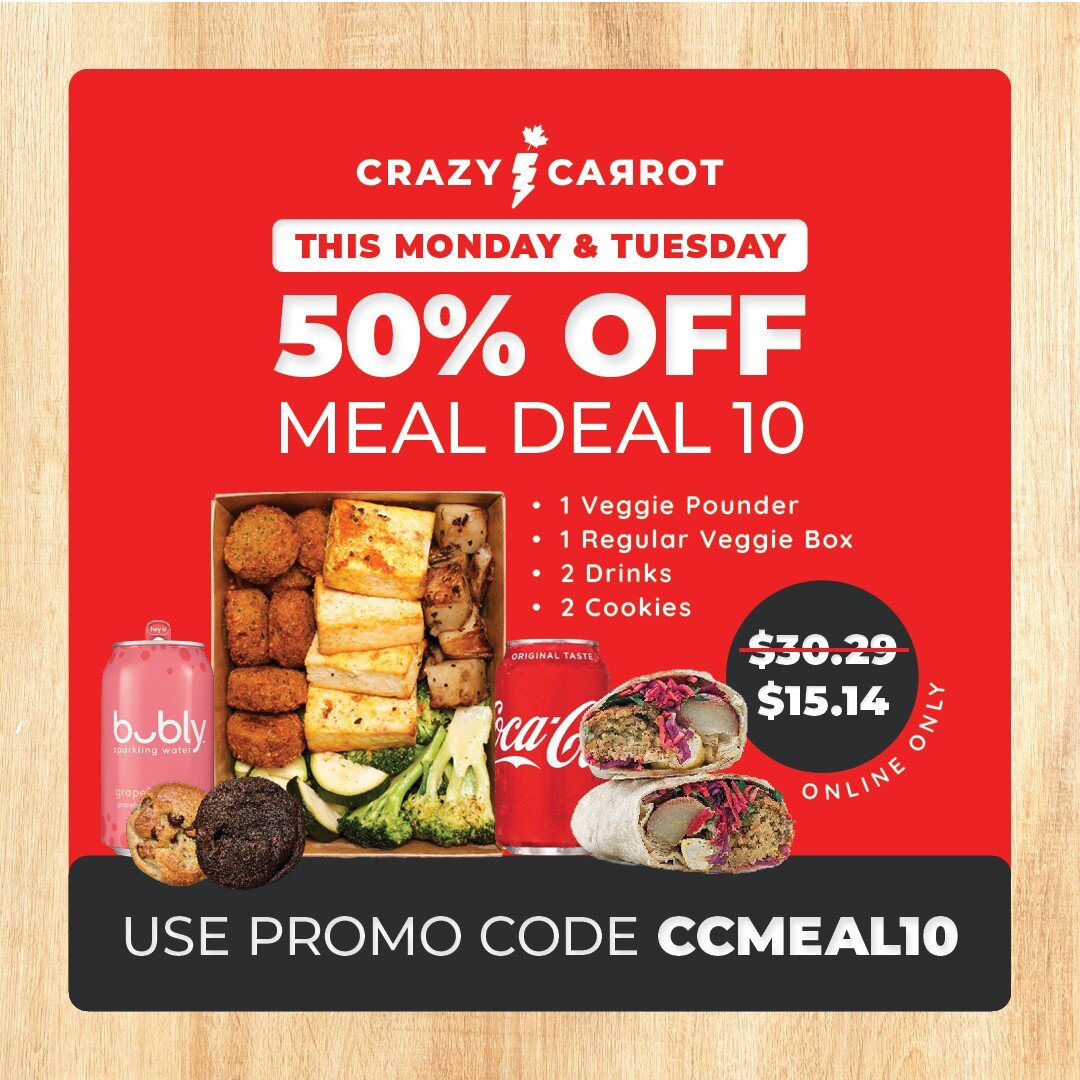 TODAY &amp; TOMORROW ✨ Meal Deal #10 is 50% OFF ✨ Get 1 Veggie Pounder, 1 Regular Veggie Box, 2 drinks, and 2 cookies &mdash;all for only $15.14+tax!

🥕 Enter the code CCMEAL10 at checkout at www.crazycarrot.ca or on the Crazy Carrot App.

🥕 Go Cra