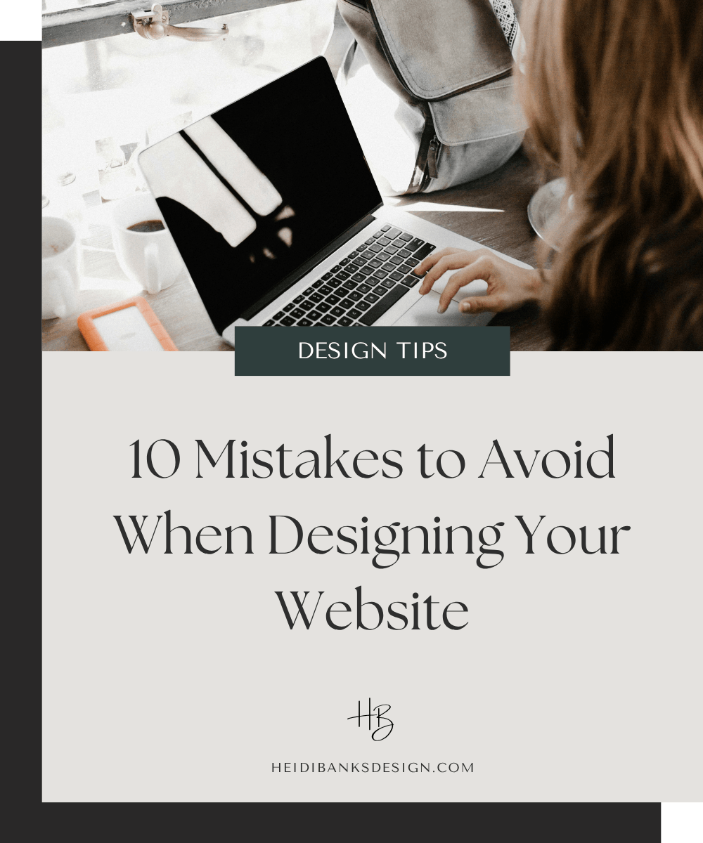 10 Mistakes to Avoid When Designing Your Website