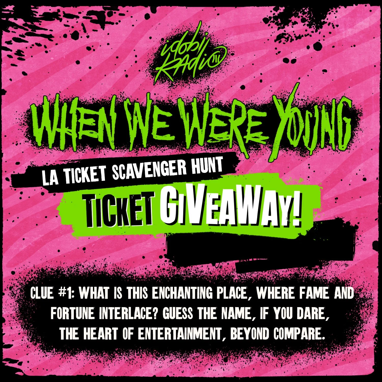 idobi Radio x When We Were Young Fest LA Scavenger Hunt Ticket Giveaway