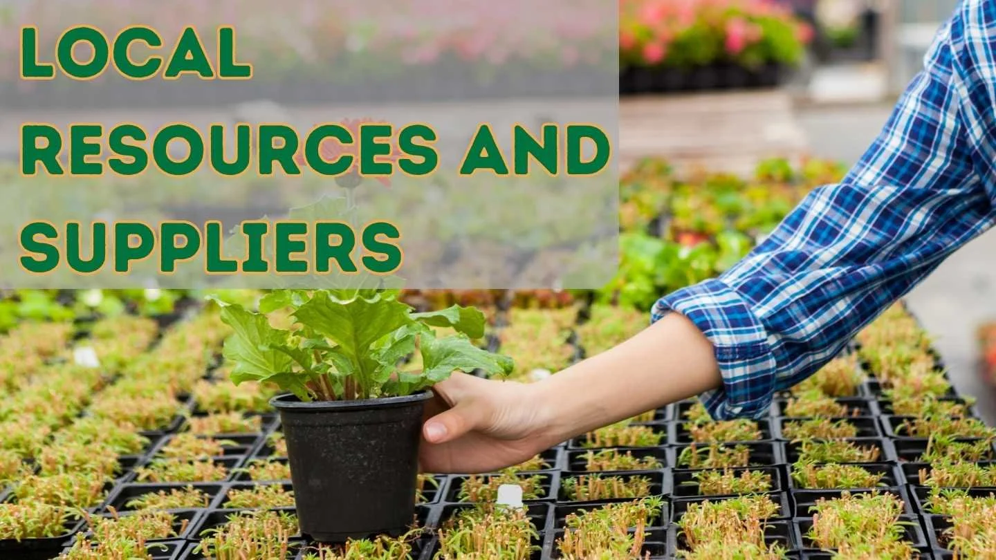 Woman handing a plant to someone in a nursery with text that reads, "Local resources and suppliers"