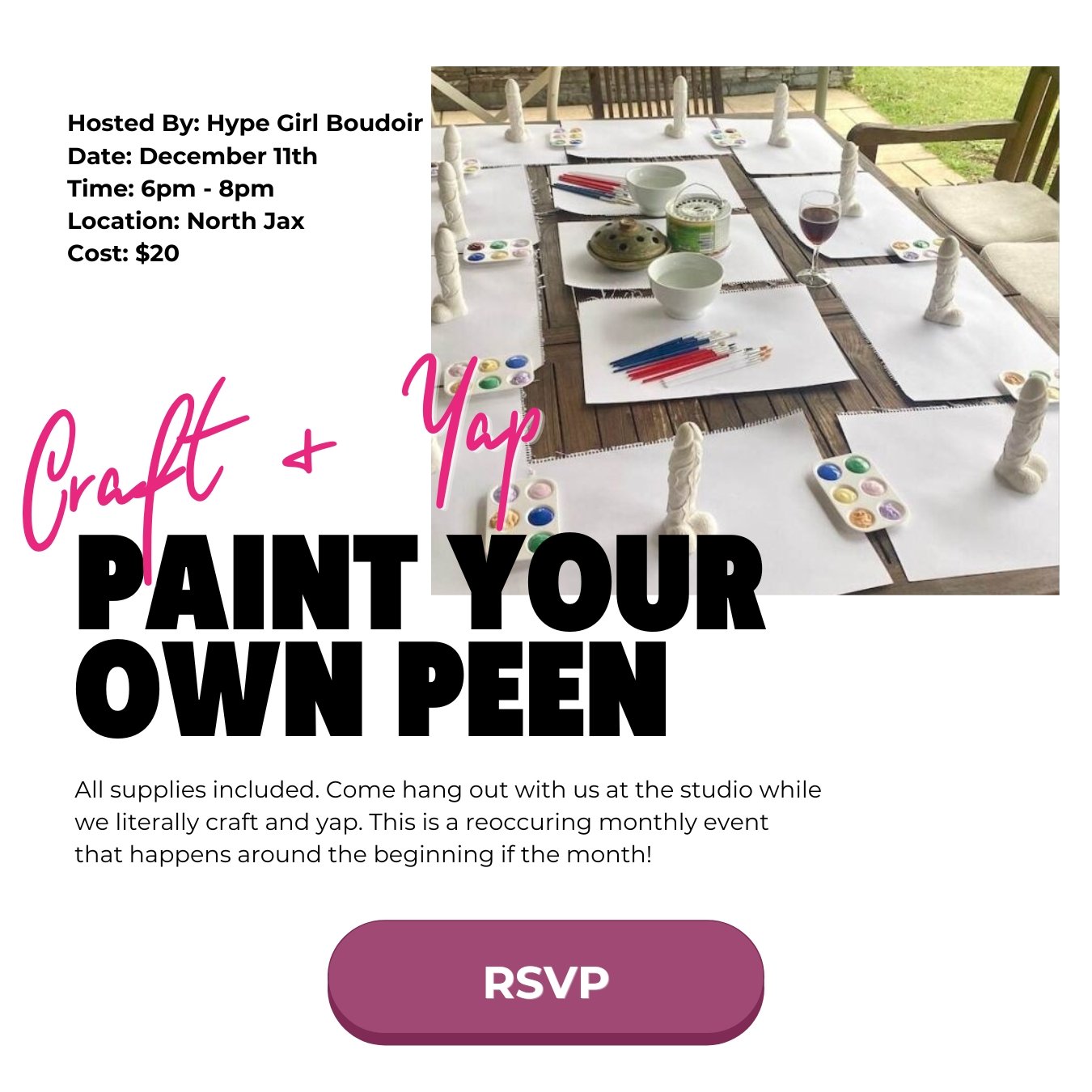 Yep. We’re painting peens. 😂 Come hang out at the Hype Girl studio for a very grown-up craft night where you can paint your own masterpiece. Supplies are included.