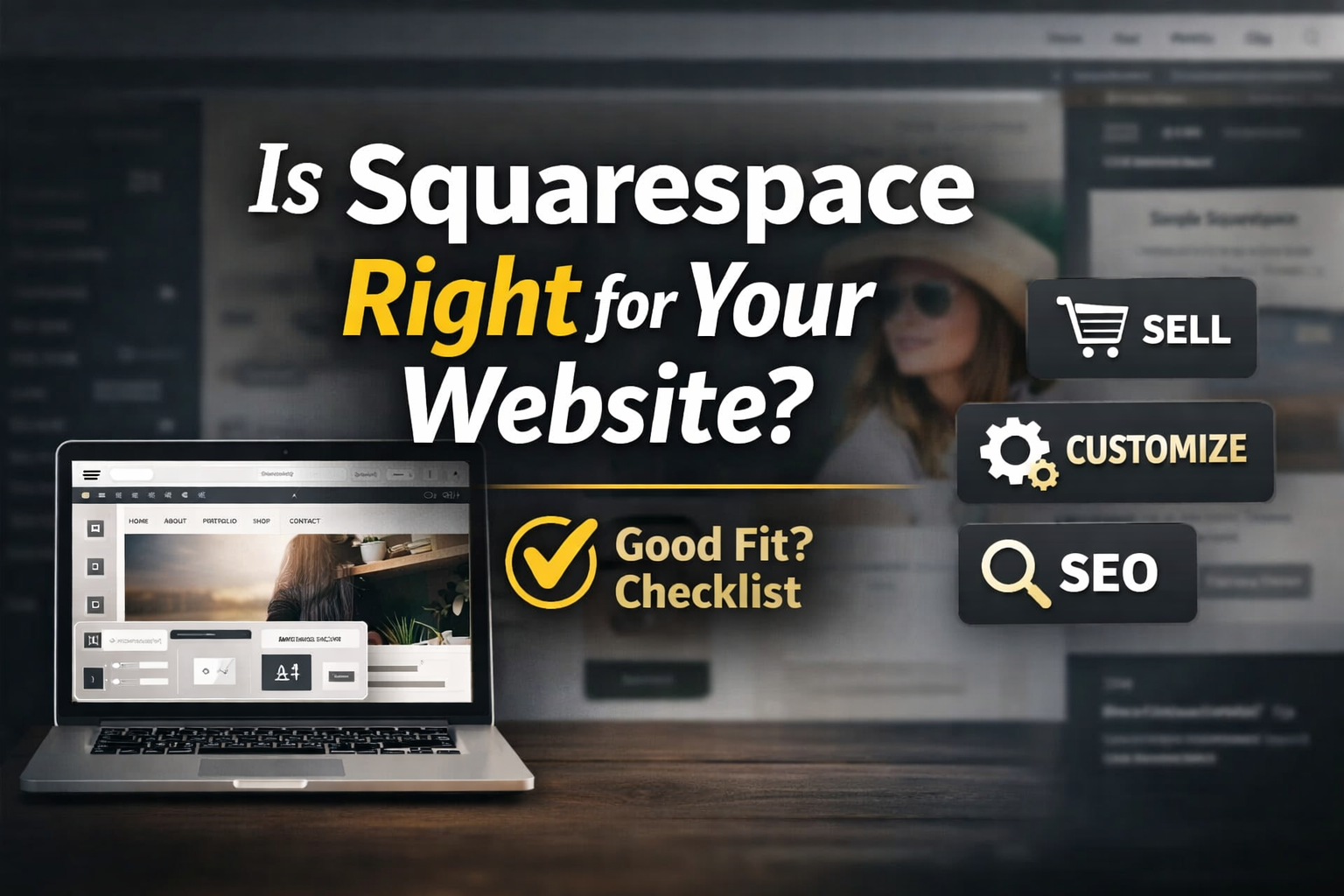 Is Squarespace Right for Your Website? A Simple “Good Fit” Checklist (2026)