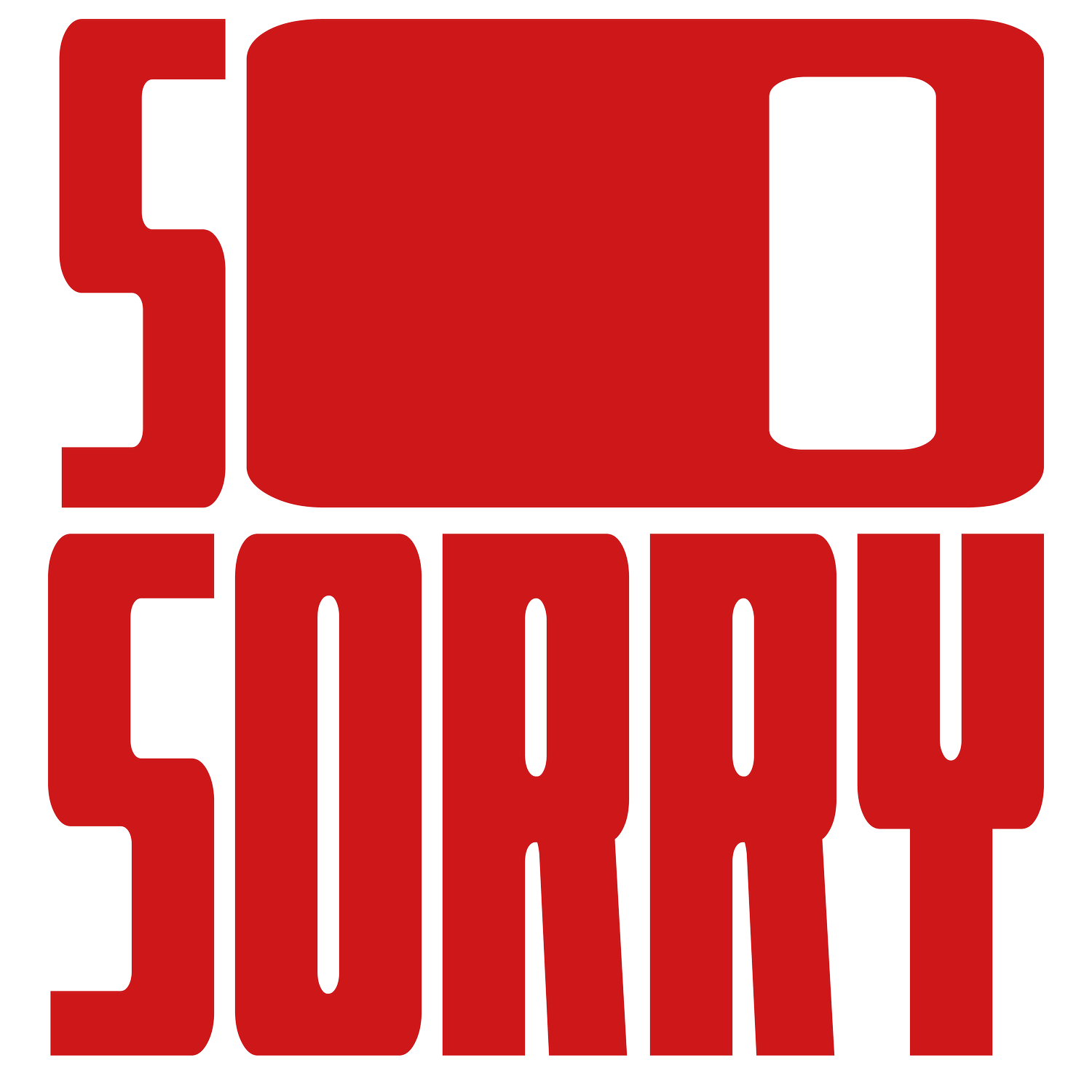 SO SORRY