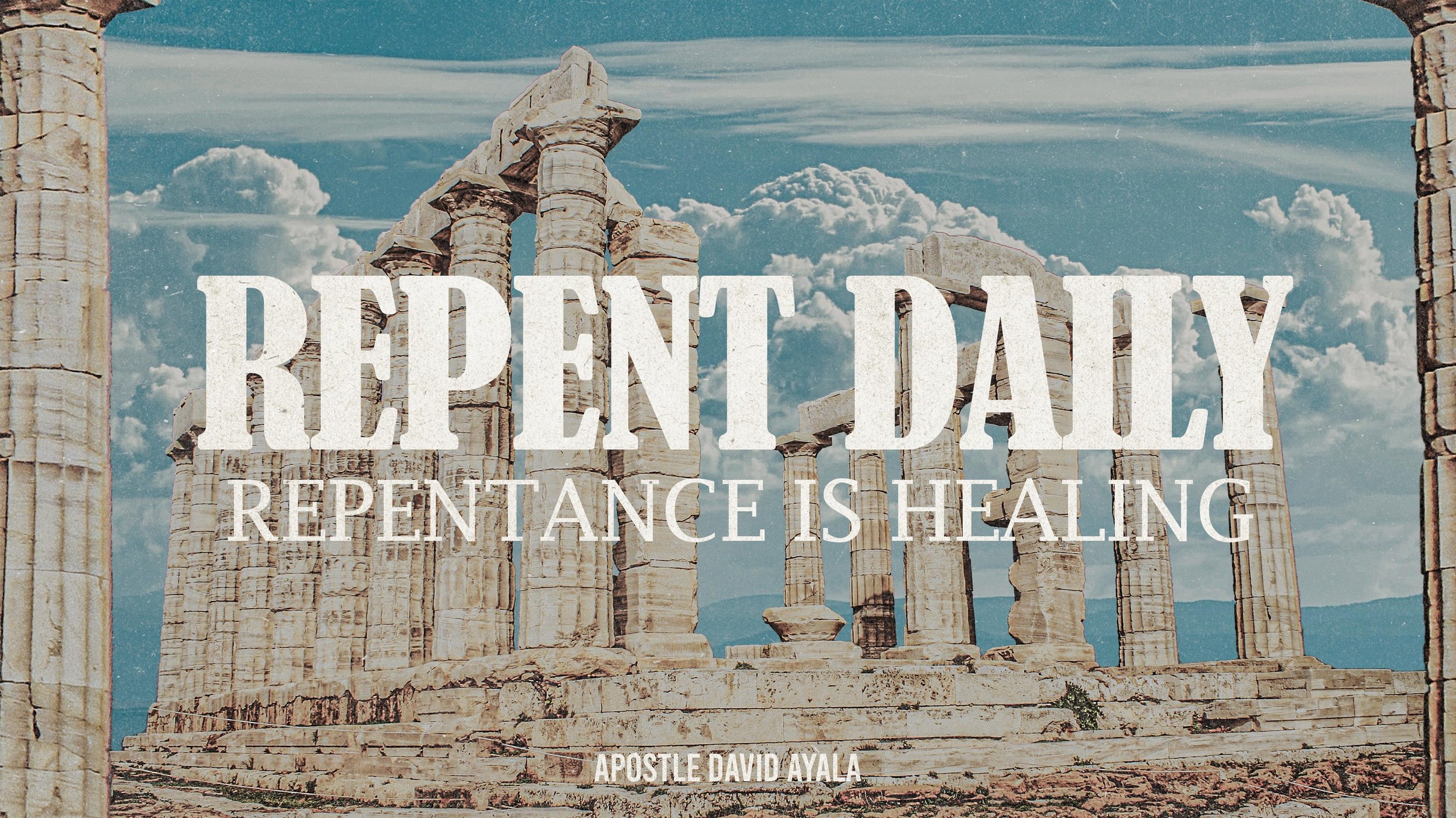 Repent Daily (Repentance Is Healing) | Apostle David Ayala