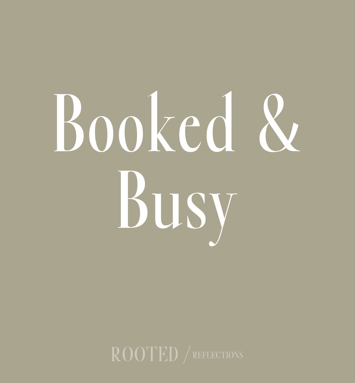 Booked & Busy