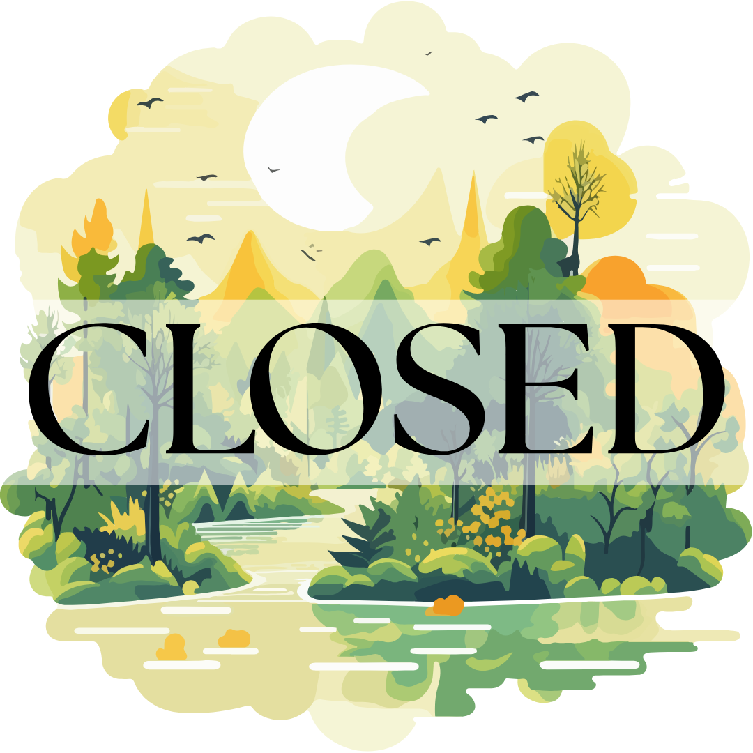 CLOSED - SUMMER CLOSURE