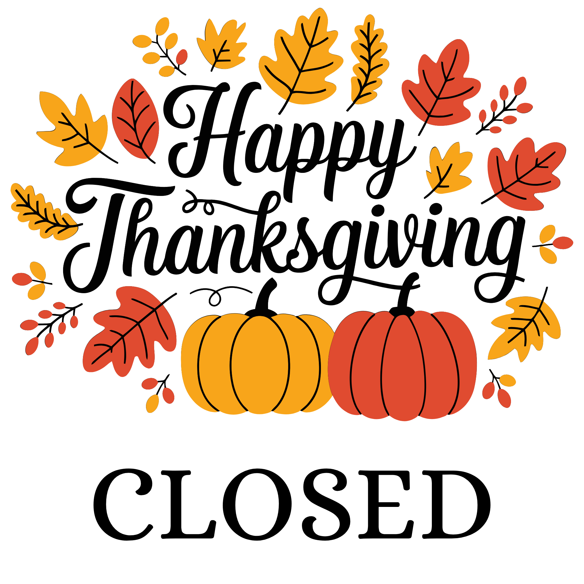 CLOSED - Happy Thanksgiving! 