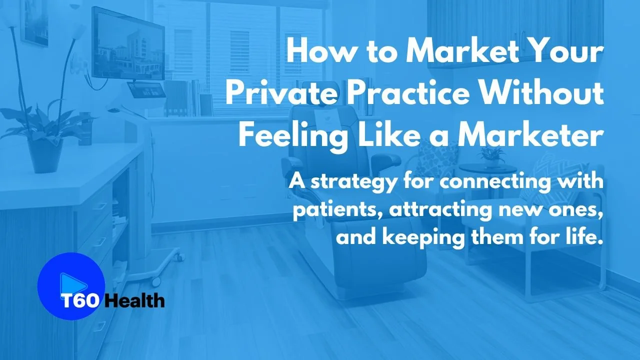 How to Market Your Private Practice Without Feeling Like a Marketer