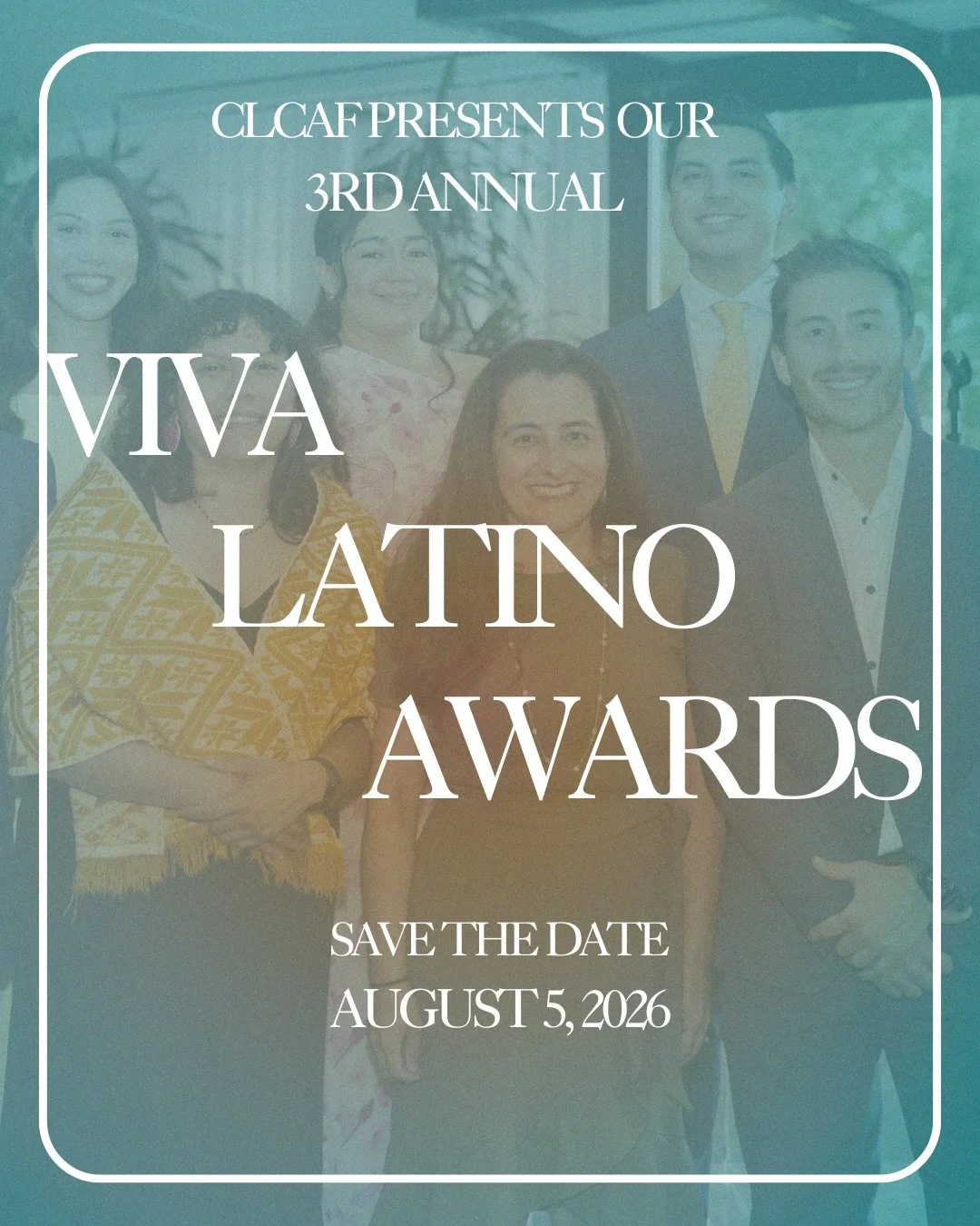 SAVE THE DATE for the CLCAF 3rd Annual Viva Latino Awards, August 5th! Where we come together to recognize members of the community for their hard work and leadership in making California a better state. More details to come soon. ✨✨