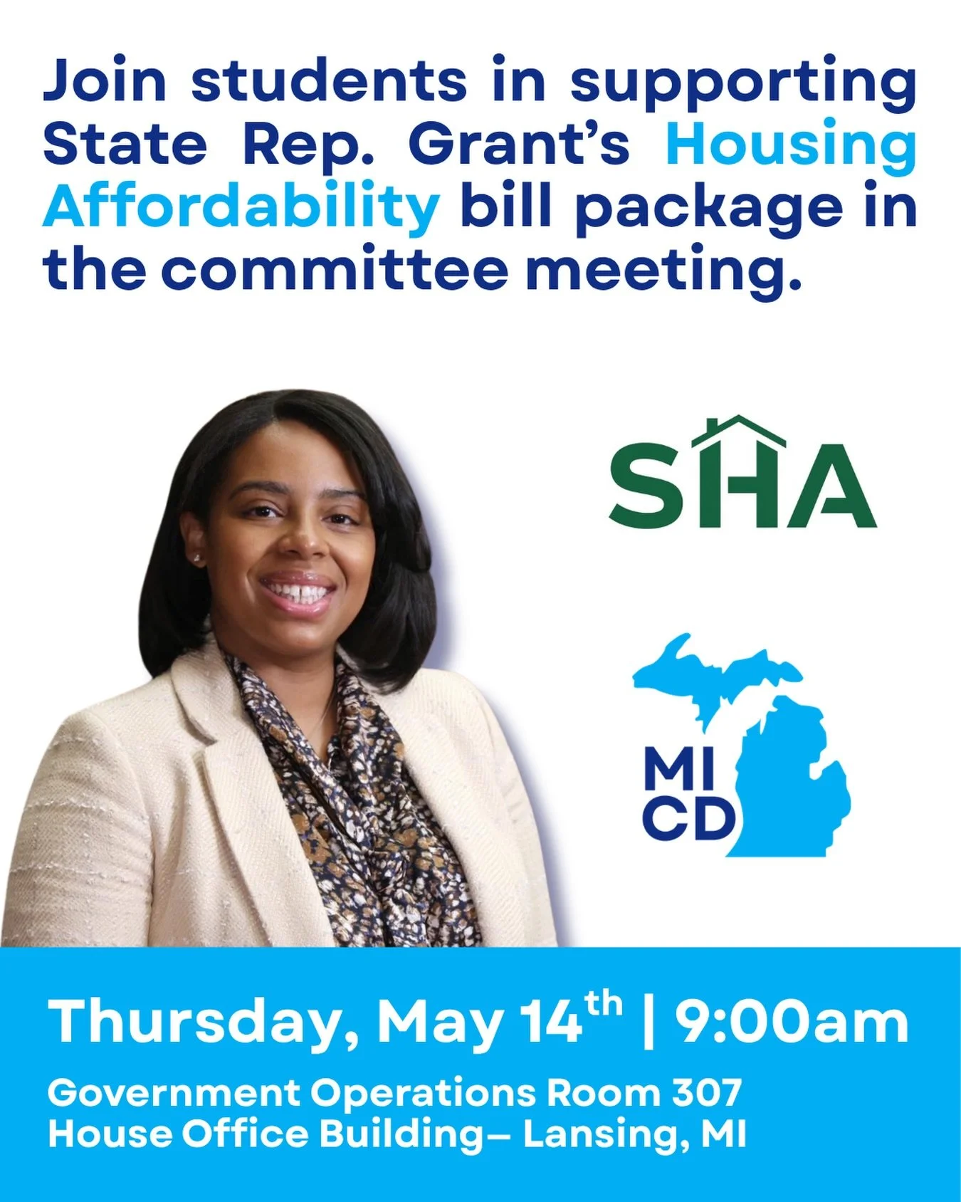Join students in supporting State Representative Grant&rsquo;s housing affordability bill package at the Government Operations Committee hearing this Thursday, May 14 at 9:00 AM in Room 307 of the House Office Building in Lansing.

Students and young