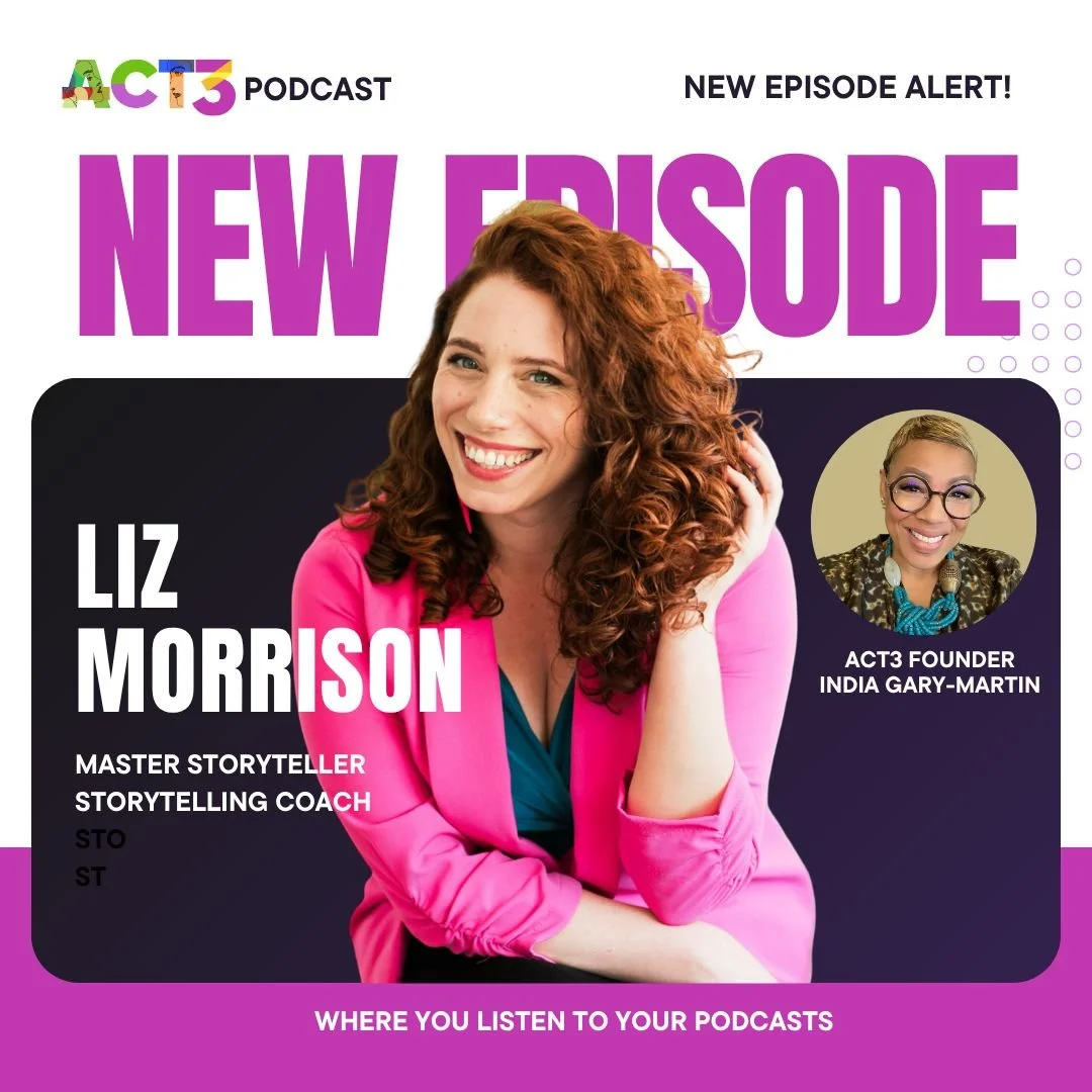 ACT3 Convening Podcast with India Gary Martin | The Myth of the Linear Life: How Storytelling Helps You Navigate Career Transitions and Midlife Reinvention