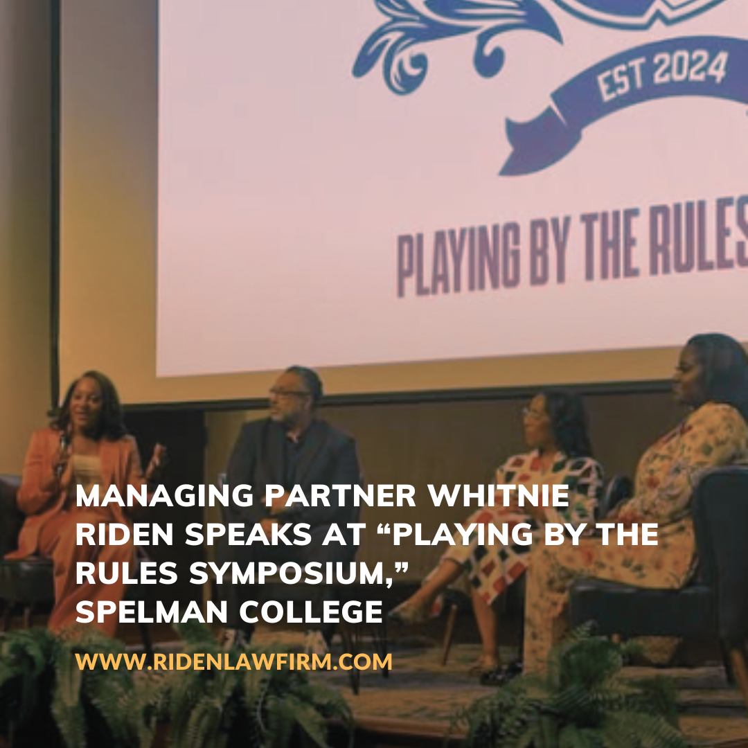 Managing Partner Whitnie Riden Speaks at “Playing by the Rules Symposium,” Spelman College
