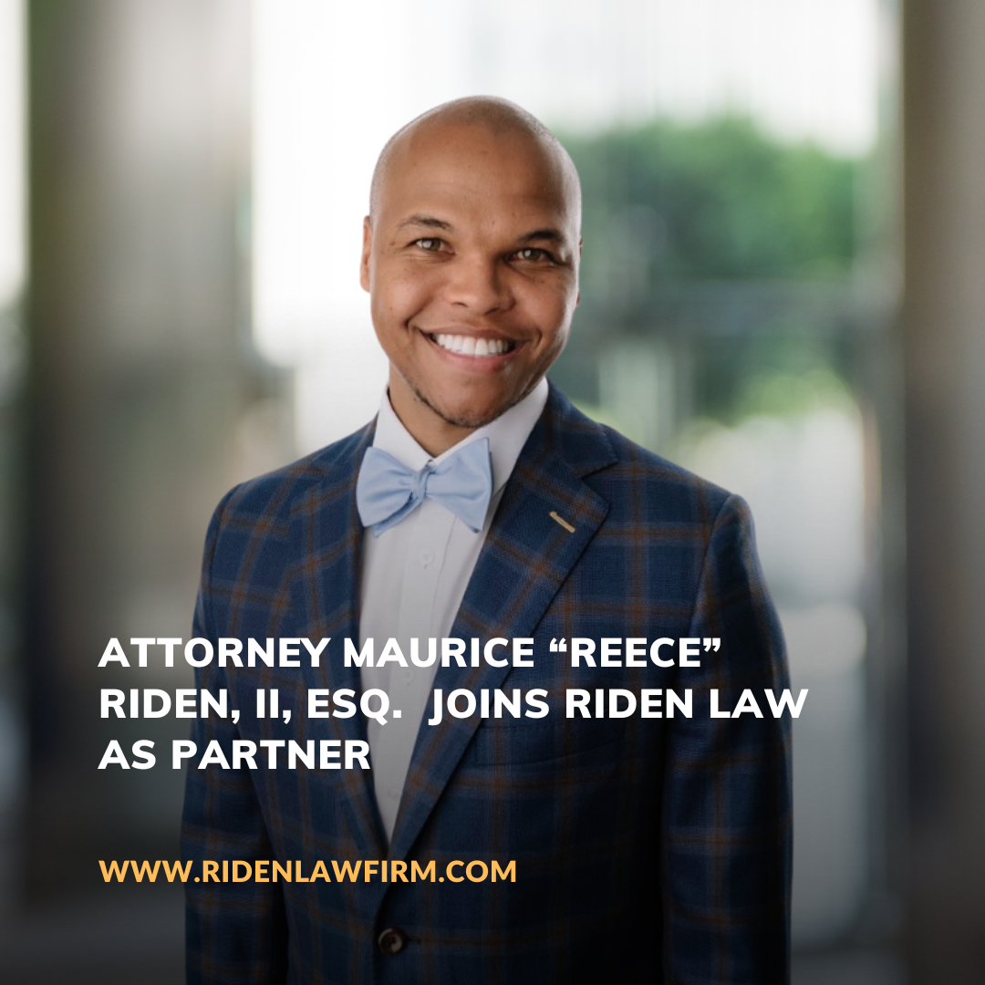 Attorney Maurice “Reece” Riden, II, Esq. Joins Riden Law as Partner
