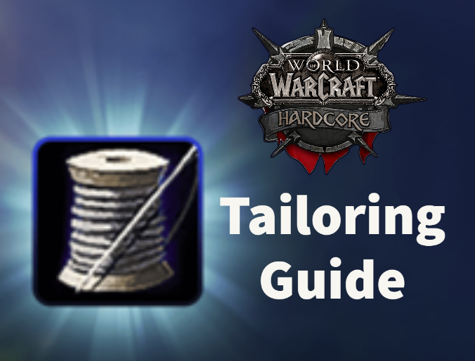Hardcore Tailoring Guide — Hardcore Azeroth
