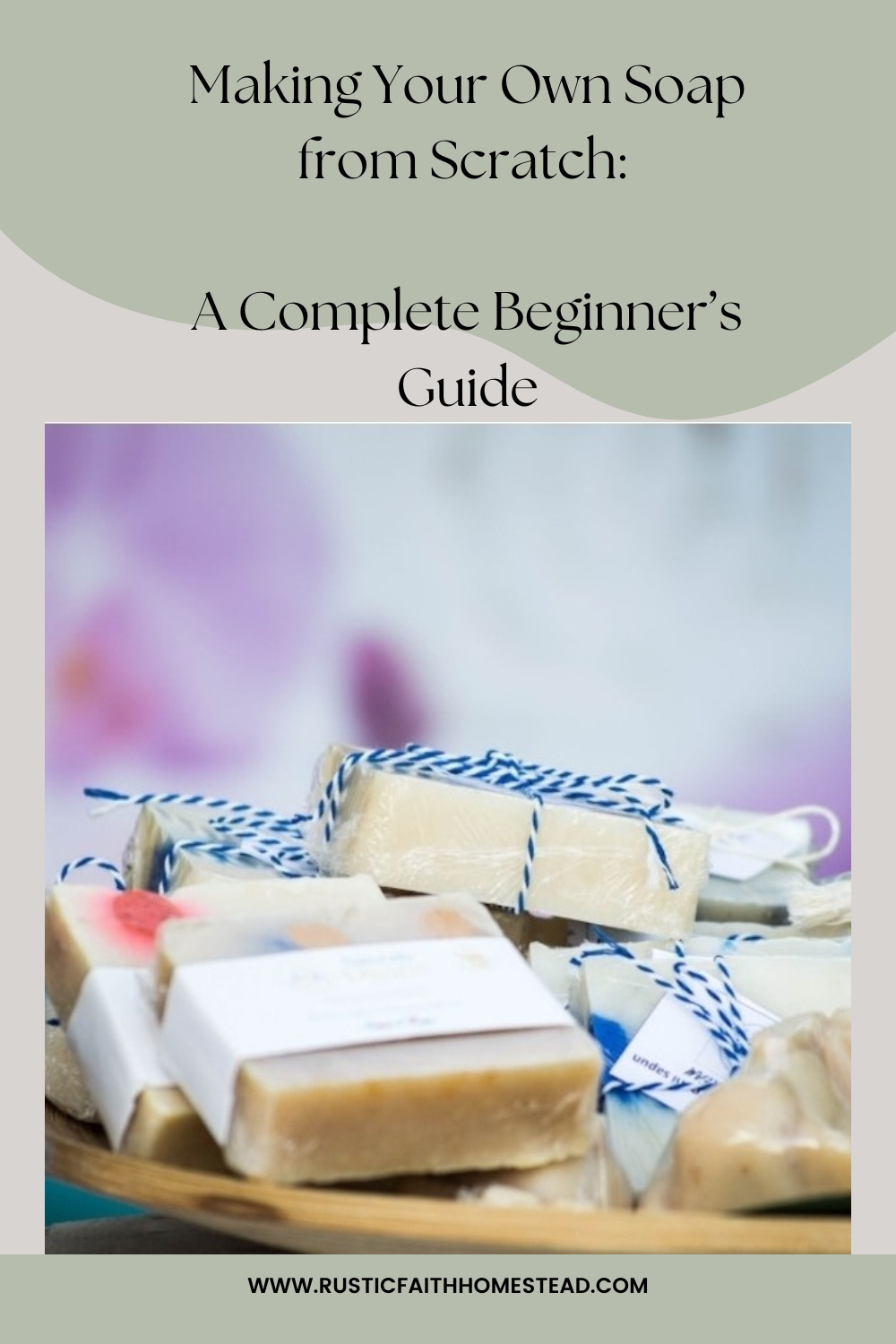Making Your Own Soap from Scratch: A Complete Beginner’s Guide