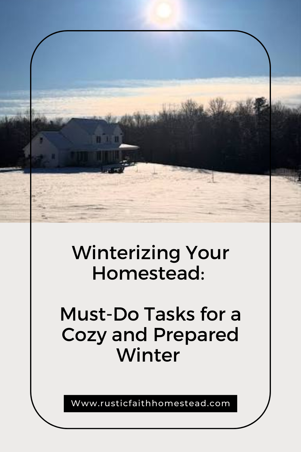 Winterizing Your Homestead: Must-Do Tasks for a Cozy and Prepared Winter