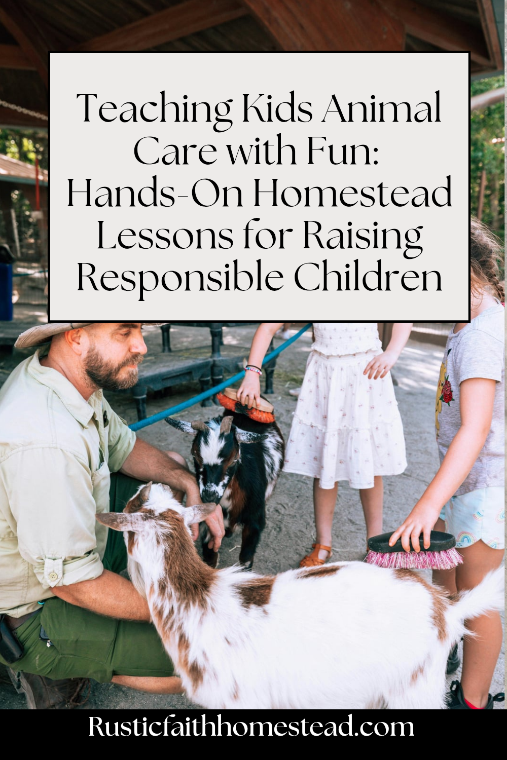 Teaching Kids Animal Care with Fun: Hands-On Homestead Lessons for Raising Responsible Children