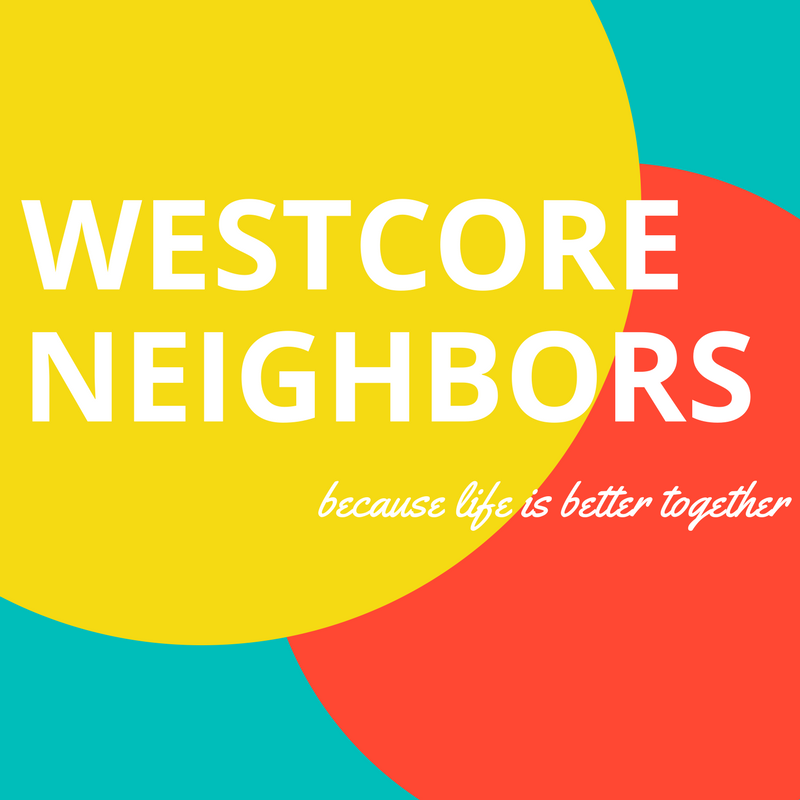 Westcore Neighbors