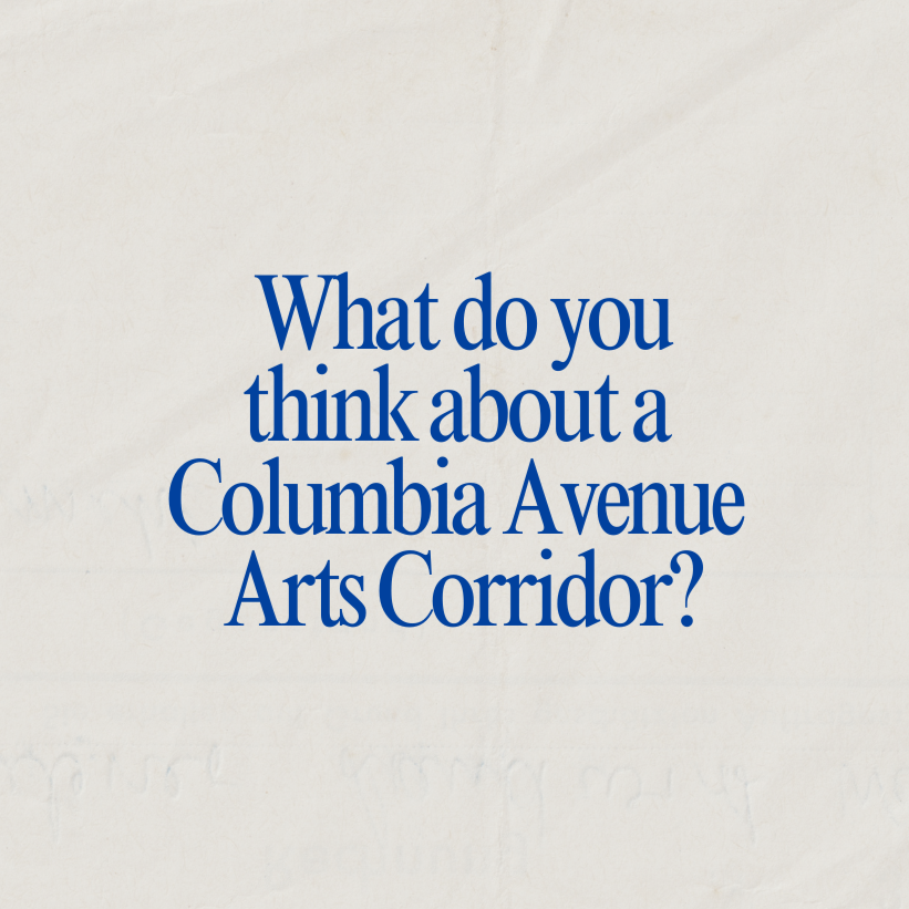 Columbia Ave Arts Corridor Mtg