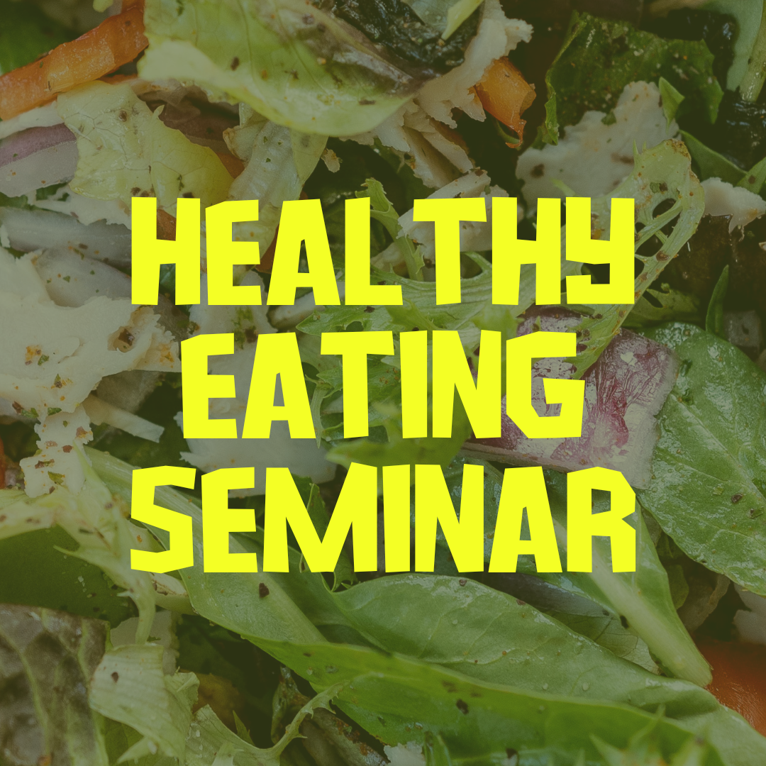 Healthy Eating Seminar
