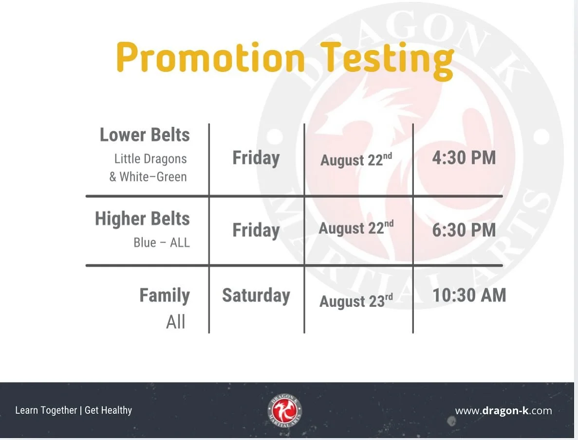 📣 Promotion Testing is here! 📣
We&rsquo;re proud of our students and can&rsquo;t wait to see your hard work shine! 🥋💪

📅 Schedule:
➡️ Lower Belts (Little Dragons &amp; White&ndash;Green) &ndash; Fri, Aug 22 | 4:30 PM
➡️ Higher Belts (Blue &ndash