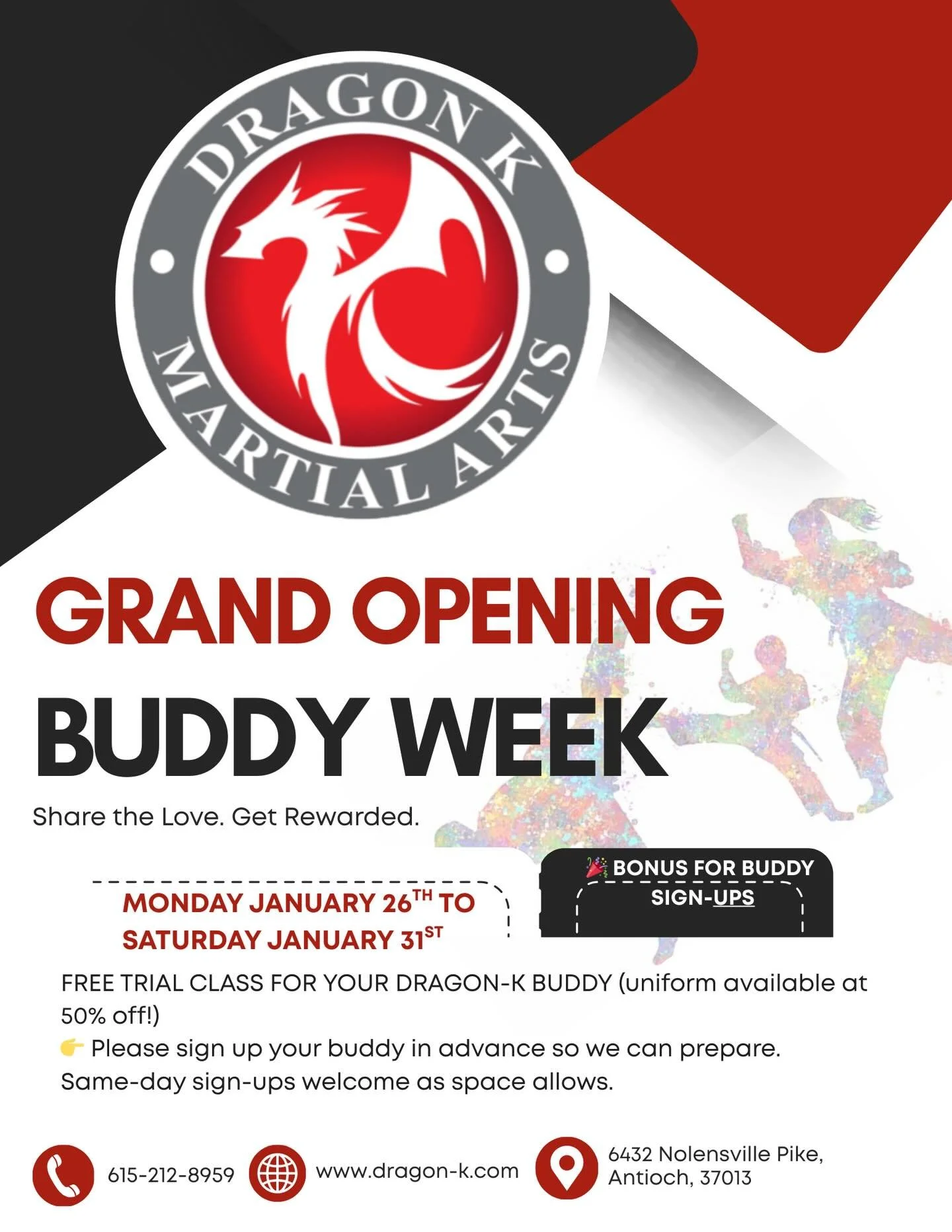 🐉🥋 COMING UP: GRAND OPENING &bull; BUDDY WEEK! 🥋🐉

Buddy Week is coming up, and it&rsquo;s the perfect time to bring a friend and train together at Dragon K Martial Arts!

📅 Monday, January 26th &ndash; Saturday, January 31st
👊 FREE Trial Class