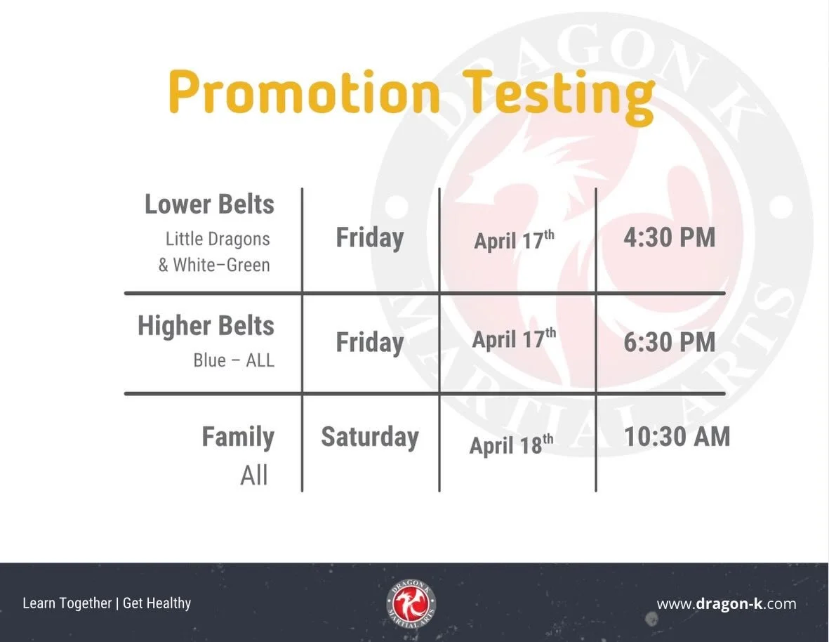 🔥 Promotion Testing This Weekend! 🔥

We are excited to see our students show their growth and dedication at belt testing this Friday and Saturday!

📅 Testing Schedule:
&bull; Friday, April 17
&emsp;&emsp;4:30 PM &ndash; Lower Belts (Little Dragons
