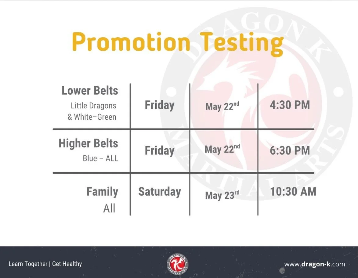 🥋 MAY TESTING AT DRAGON-K MARTIAL ARTS 🥋
📅 TESTING DATES &amp; TIMES: &bull; Friday, May 22 &mdash; Lower Belts at 4:30 PM &bull; Friday, May 22 &mdash; Higher Belts at 6:30 PM &bull; Saturday, May 23 &mdash; Family Testing at 10:30 AM
✅ Testing a