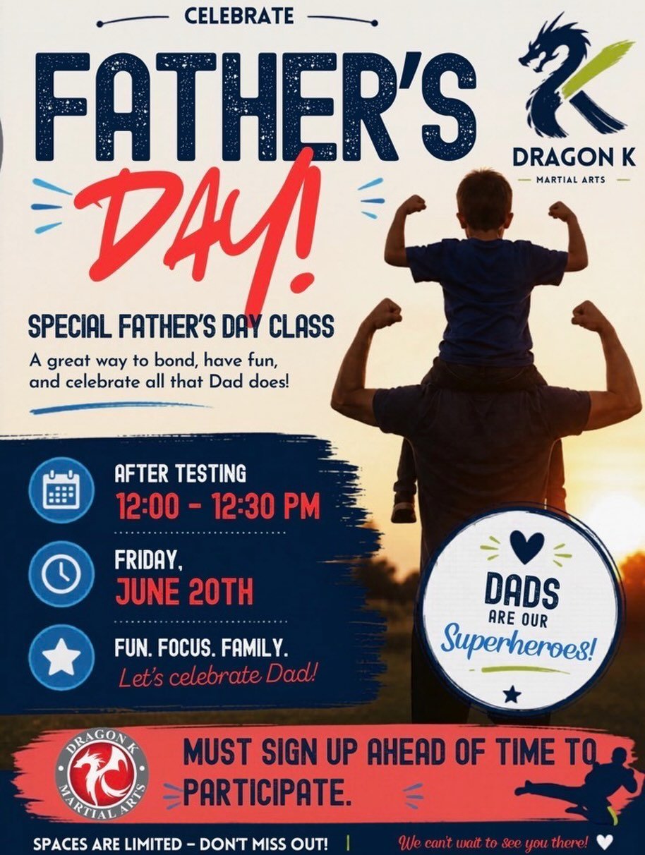 👨&zwj;👧&zwj;👦🥋 SPECIAL FATHER&rsquo;S DAY CLASS AT DRAGON K! 🥋👨&zwj;👧&zwj;👦

Looking for a fun and meaningful way to celebrate Dad this Father&rsquo;s Day?

Join us for our Special Father&rsquo;s Day Class where students can train alongside t