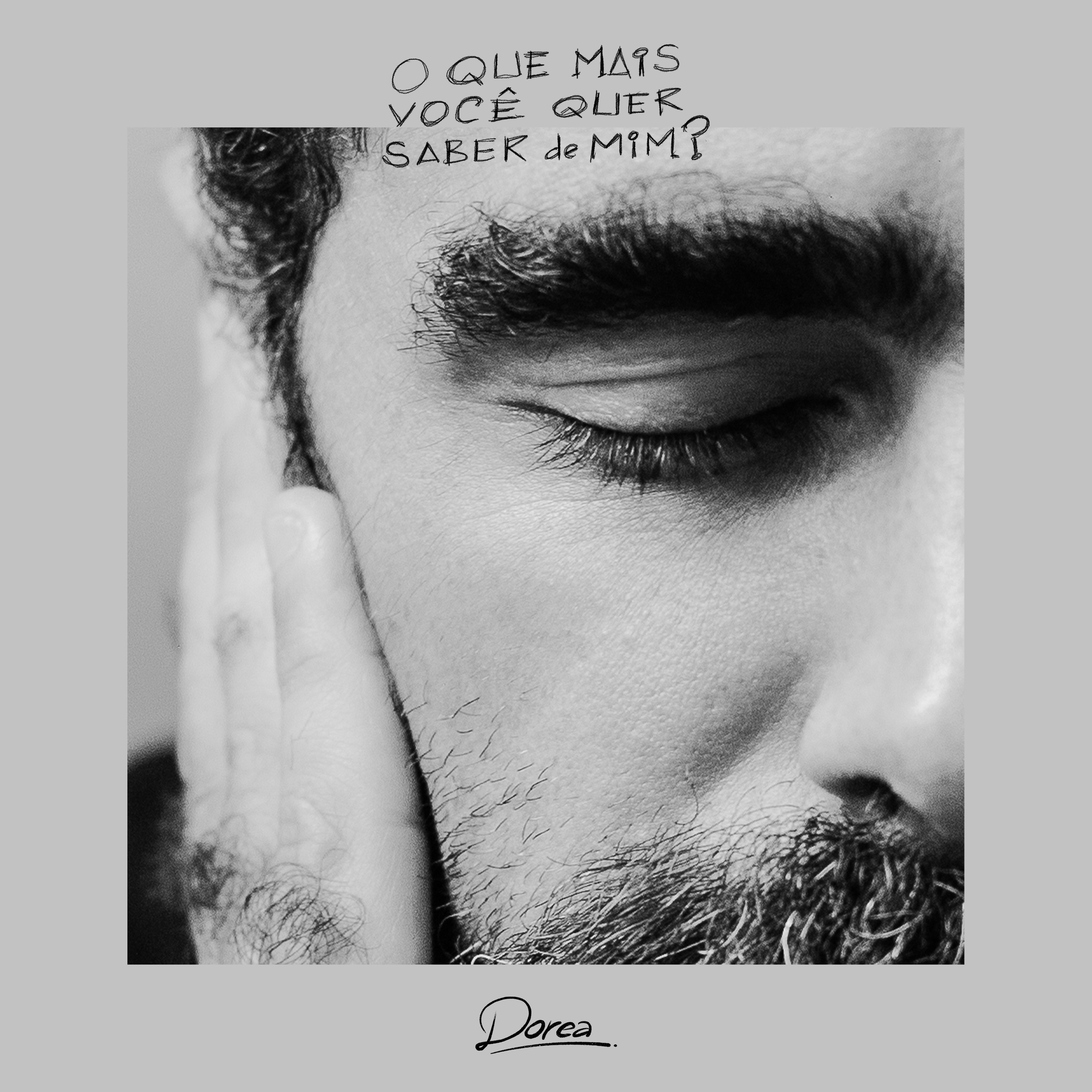 Dorea - O Que Mais Voce Quer Saber De Mim?