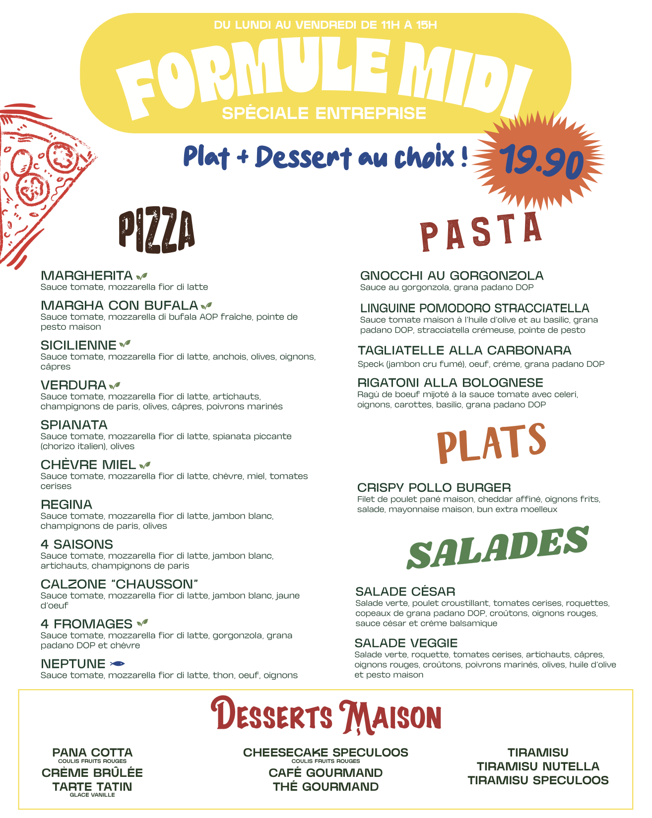 Menu coloré avec options de pizzas, pâtes, salades et desserts maison, prix 19,90 euros, ouvert du lundi au vendredi de 11h à 15h.