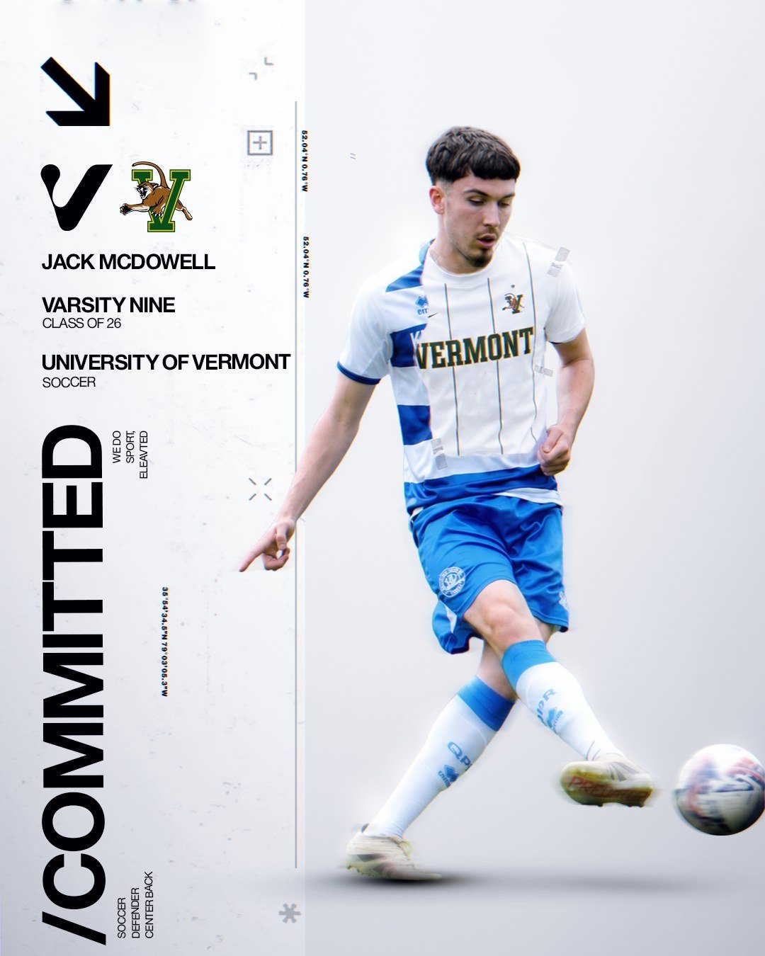 COMMITTED - @jackmcdowell.1

Excited to announce Jack McDowell&rsquo;s commitment to @uvmmsoccer 👏 

The former Aston Villa F.C. and Queens Park Rangers F.C. player brings top-level experience and proven quality to a top programme. Top player, big e