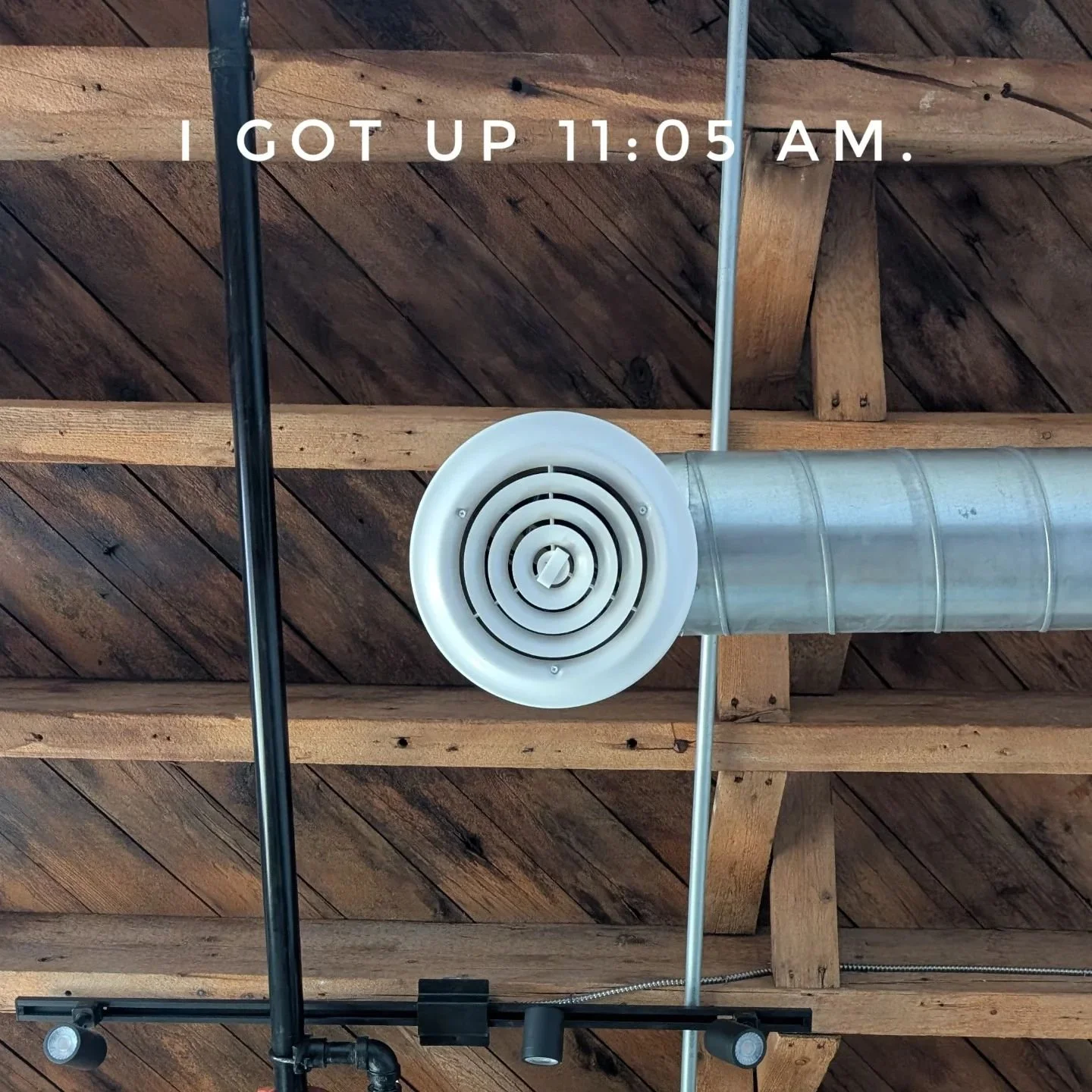 I GOT UP 11:05 AM. #igotup