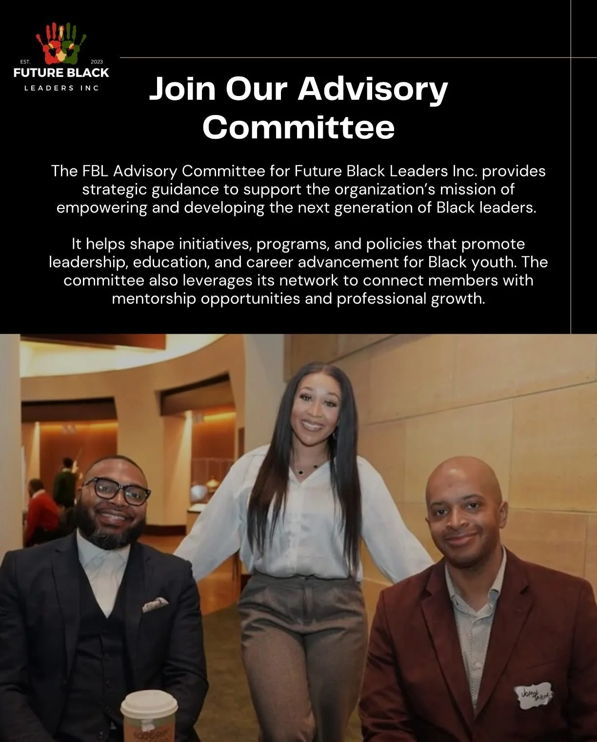 🚨 Calling all Black professionals! 🚨

Are you ready to make an impact and help shape the future of Black leadership? Join the Future Black Leaders, Inc. Advisory Committee. 

The Advisory Committee consist of a dynamic group of professionals dedica