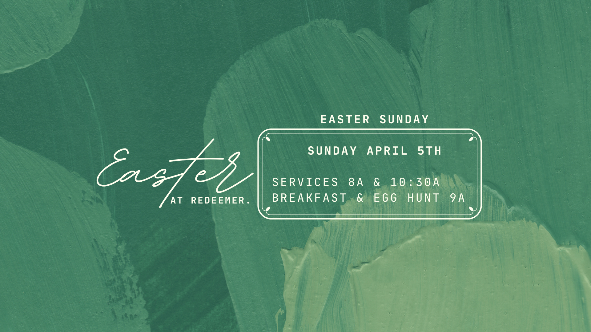 Copy of Green Acrylic Easter Service Desktop Wallpaper (Presentation).png