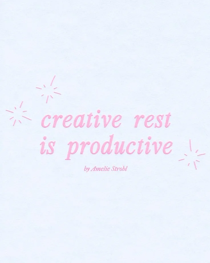 creative rest is productive N_2 _ BY AMELIE STROBL.jpeg