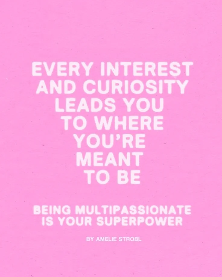 Being Multipassionate is your Superpower _ BY AMELIE SOPHIE.jpeg