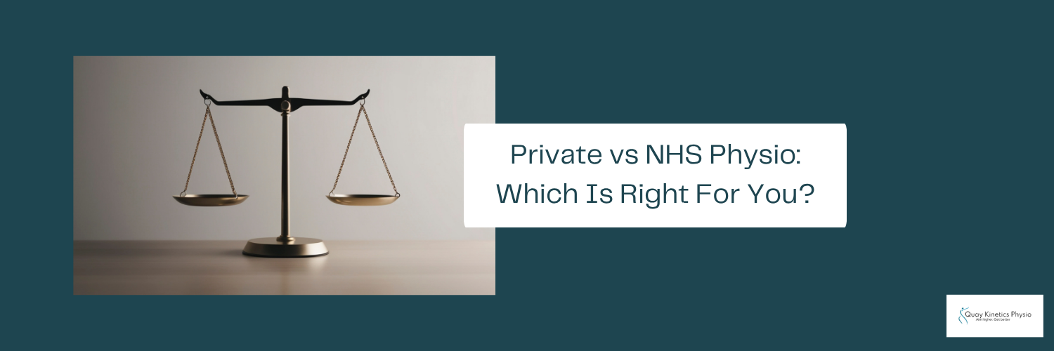 Private vs NHS Physio: Which Is Right For You?