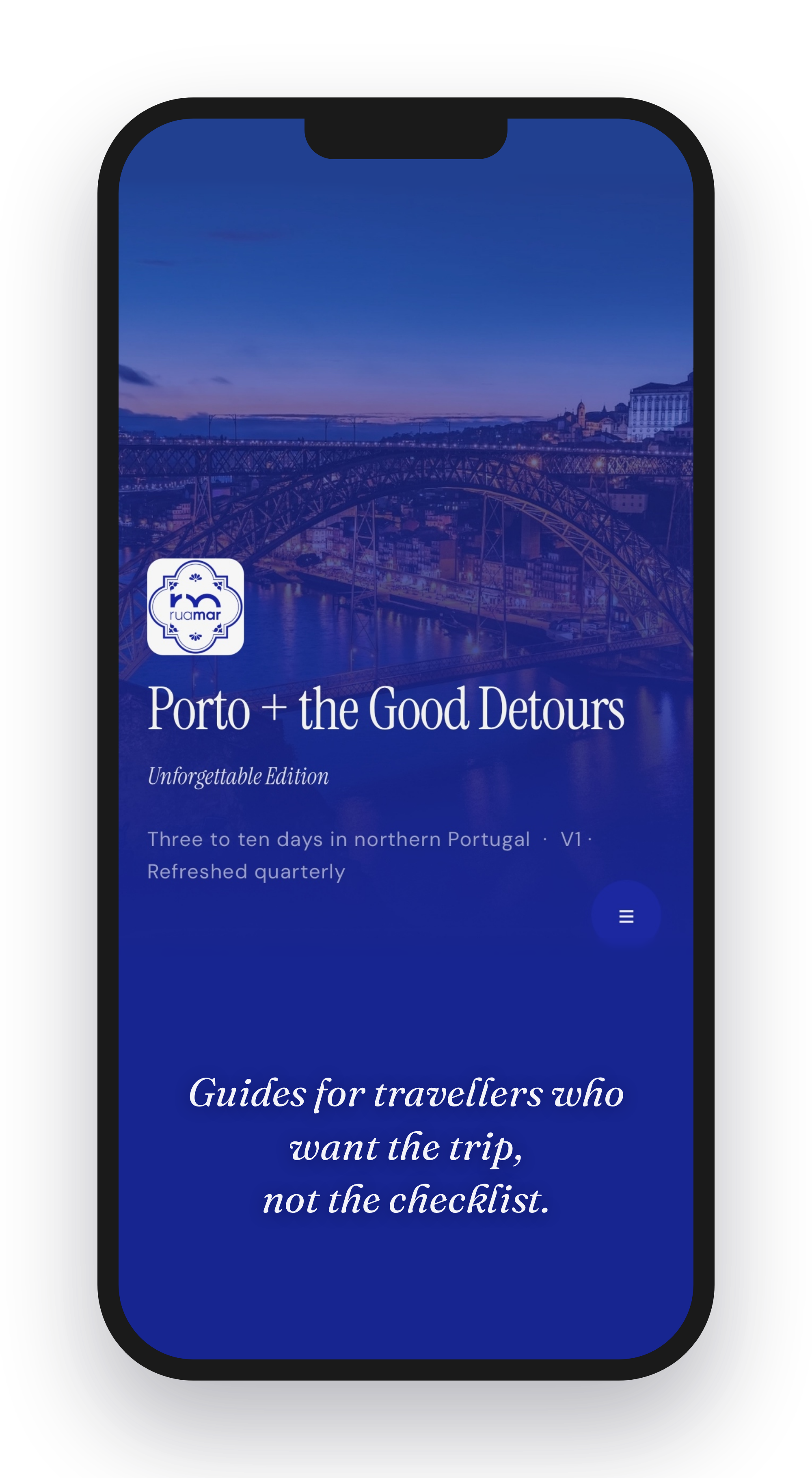Smartphone screen displaying a travel guide app for Porto, Portugal, with a blue-toned cityscape photo and the guide titled 'Porto + the Good Detours.' The guide mentions three to ten days in northern Portugal, updated quarterly, and offers tips for travelers seeking the trip experience rather than just the checklist.