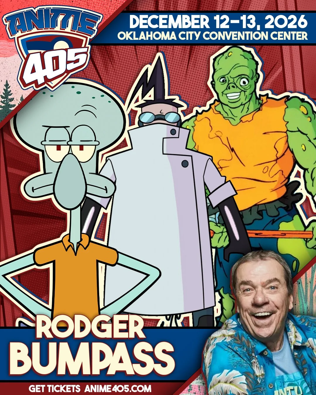 Poster for Anime 405 event featuring characters from shows and a photo of Rodger Bumpass, with event details date December 12-13, 2026, at Oklahoma City Convention Center.