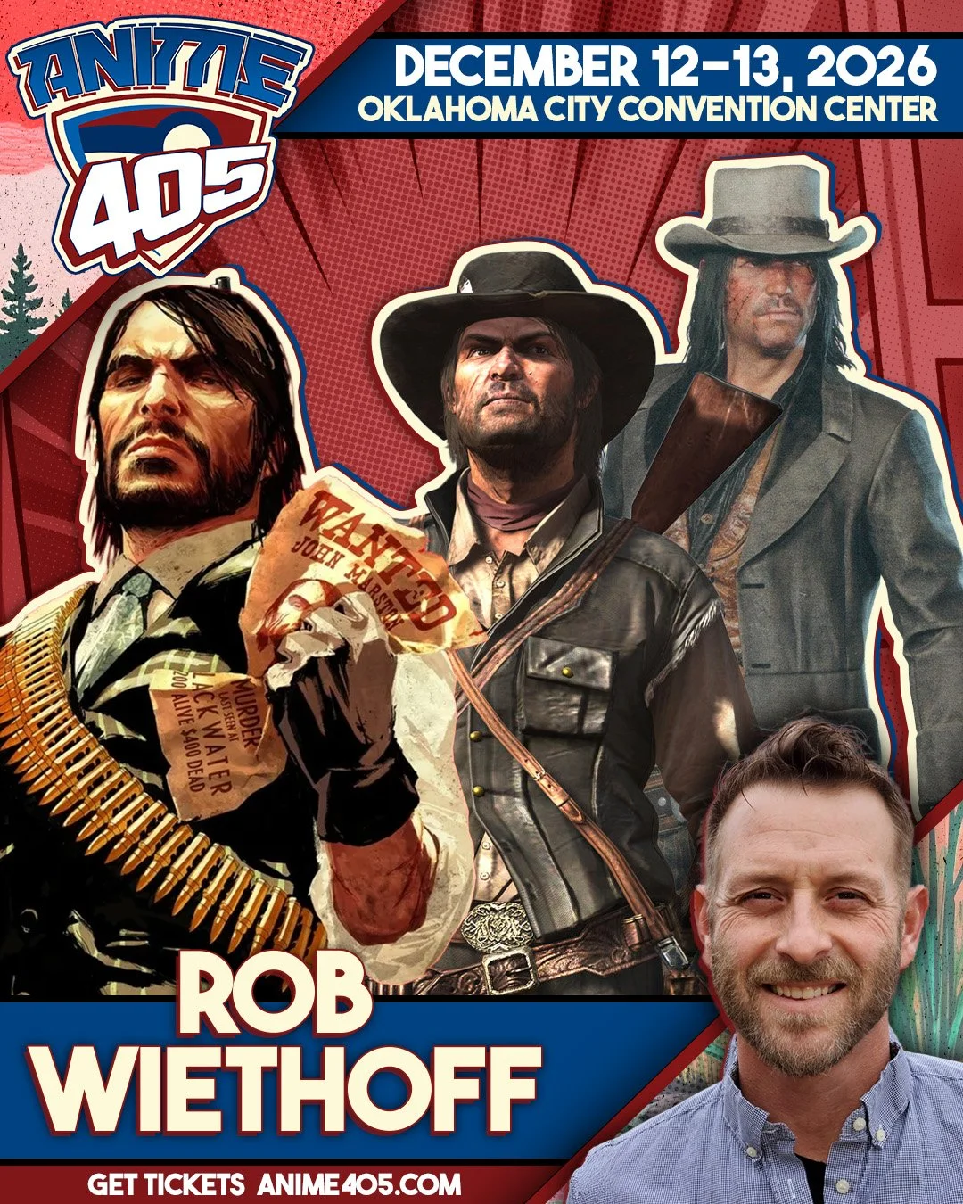 Promotional poster for Anime 405 event featuring Rob Wiethoff, taking place December 12-13, 2026 at Oklahoma City Convention Center. The poster includes images of characters from the video game Red Dead Redemption, with a man in a blue shirt smiling 