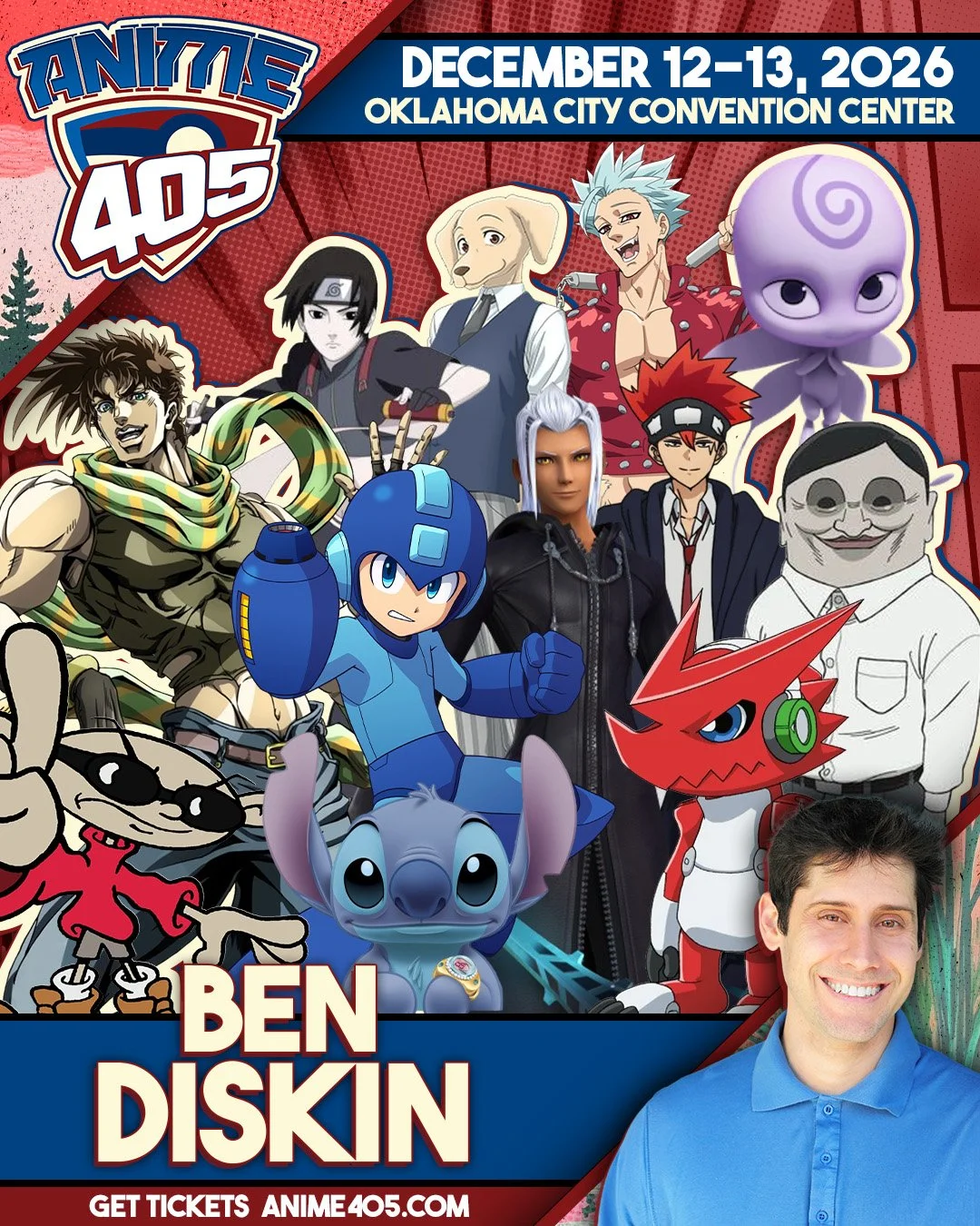 Poster for Anime 405 event featuring various anime characters including Mega Man, Goku, Luffy, Naruto, Stitch, and others, with event details December 12-13, 2026, Oklahoma City Convention Center, and a photo of Ben Diskin.