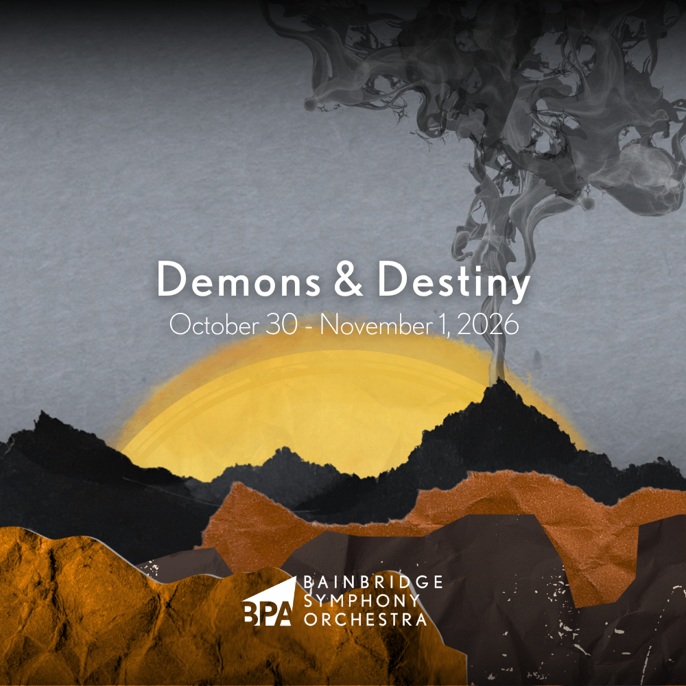 Bainbridge Symphony Orchestra Presents: Demons &amp; Destiny